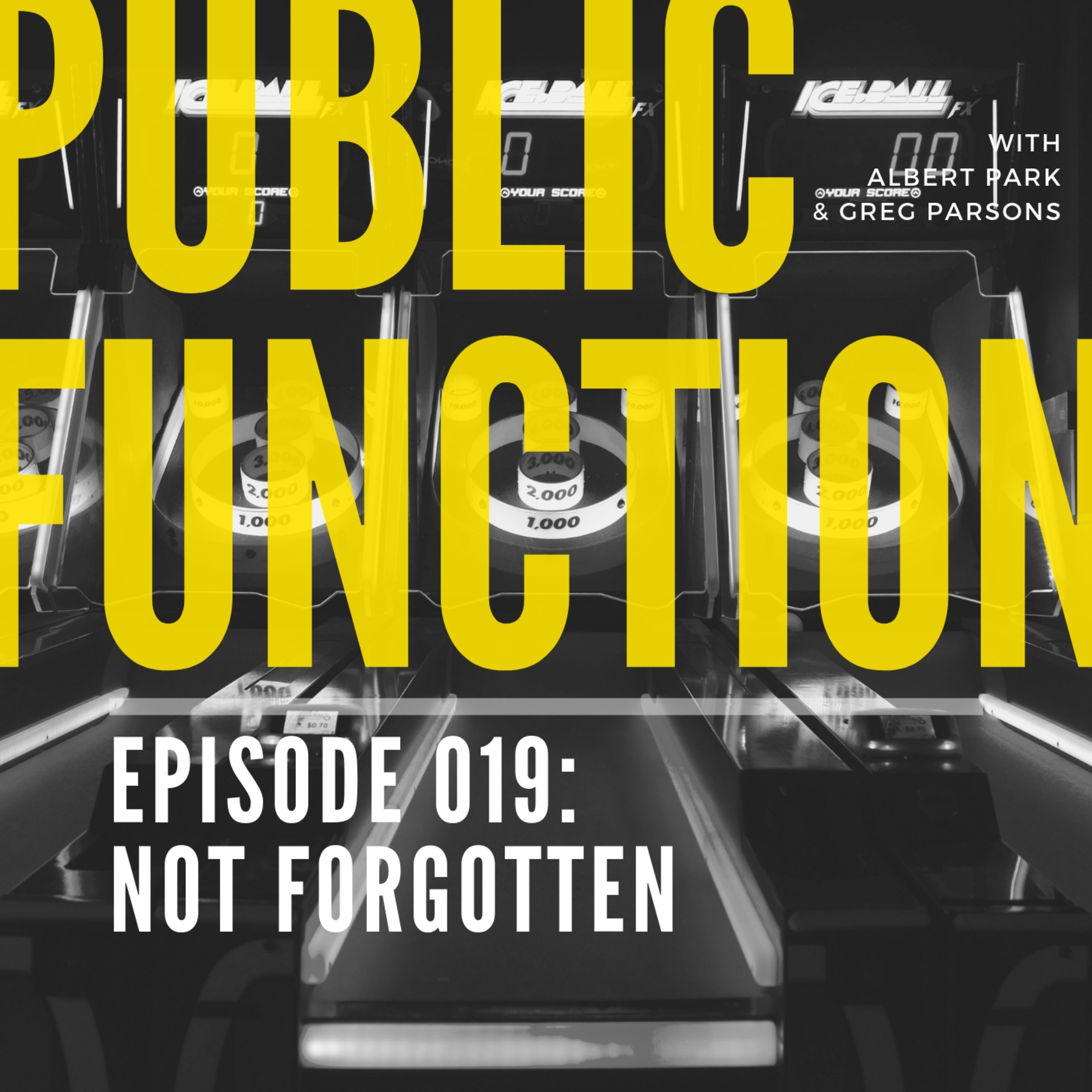 019: Not Forgotten