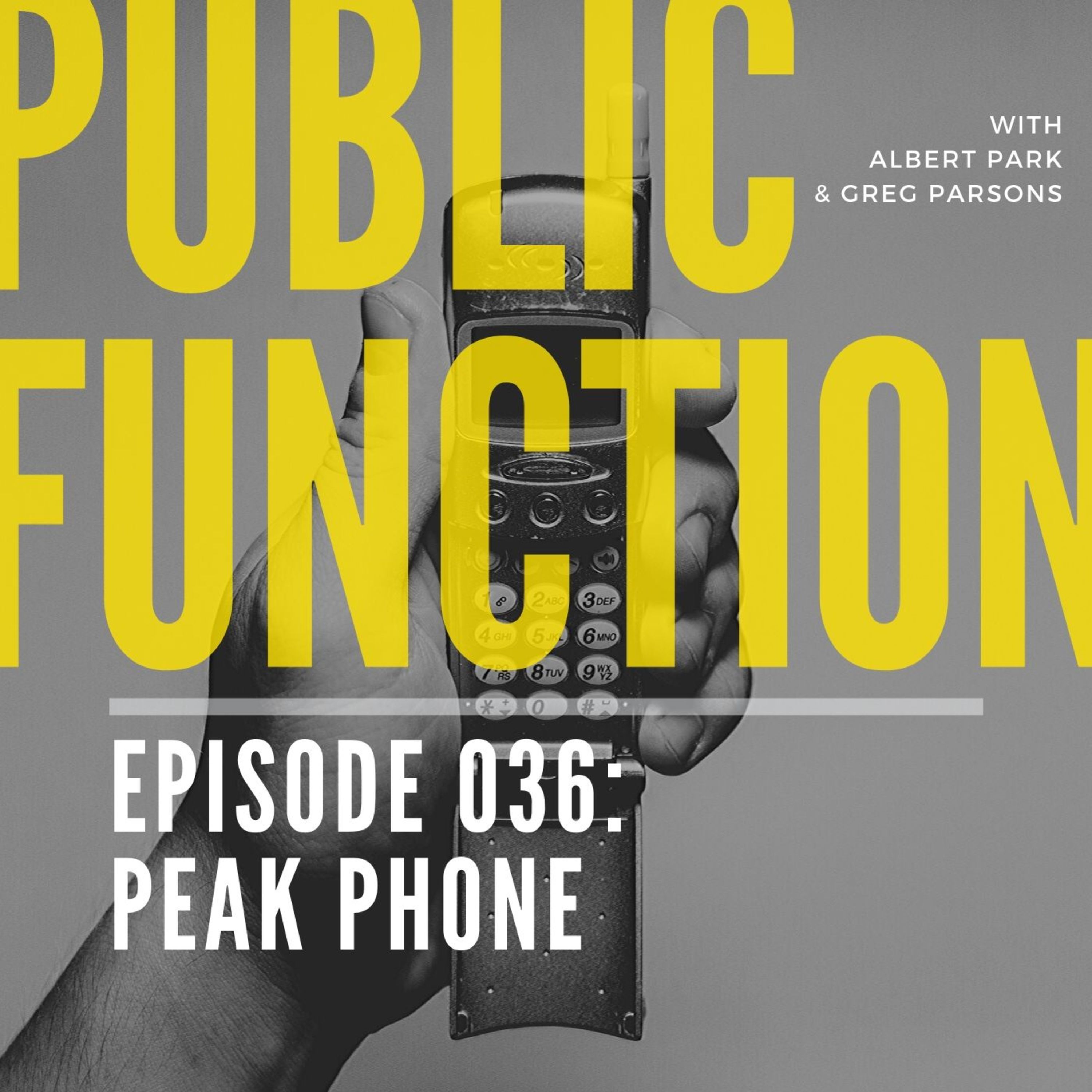 036: Peak Phone