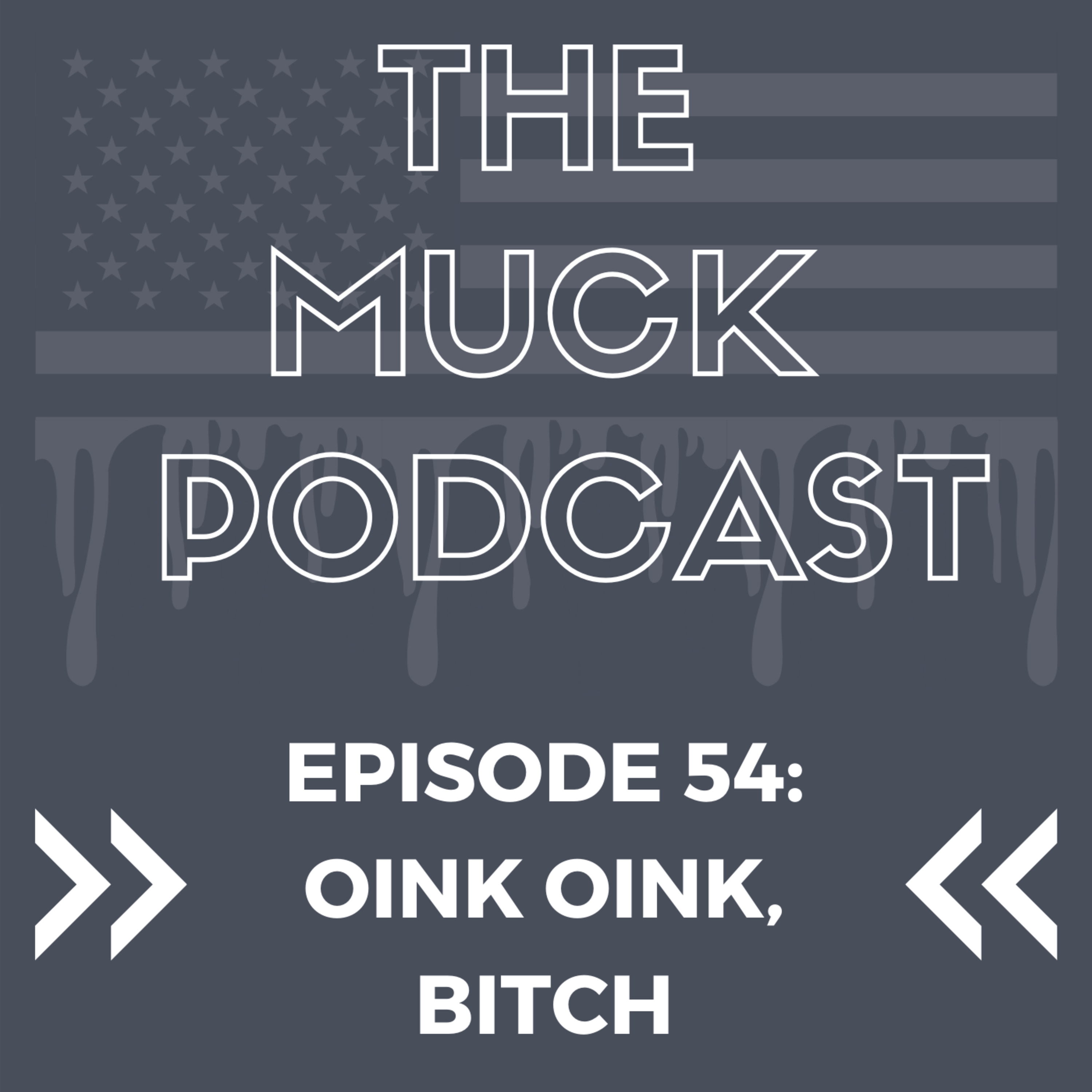 Episode 54: Oink Oink, Bitch | Raimundo Atesiano and Pork Chop Gang