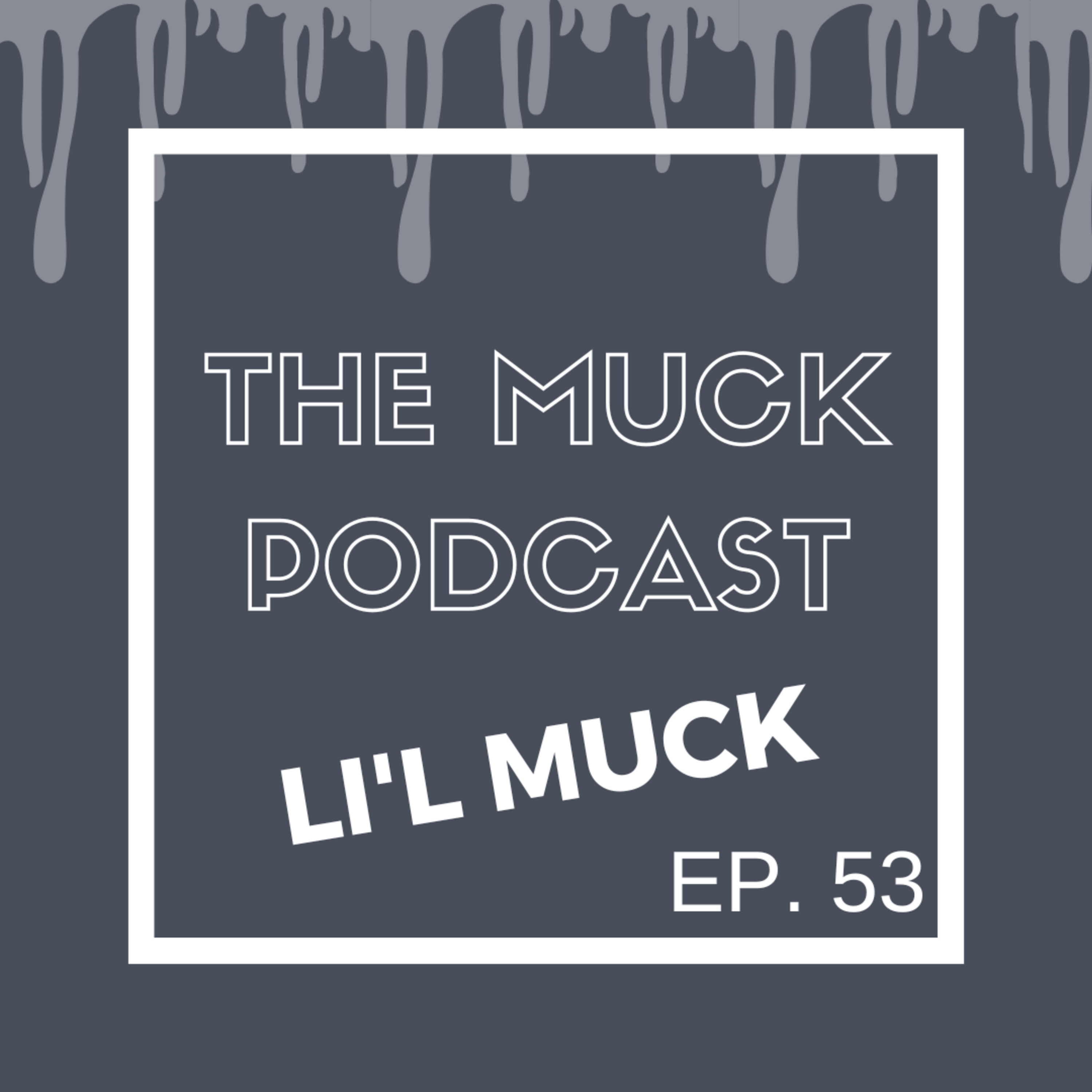The Muck Podcast