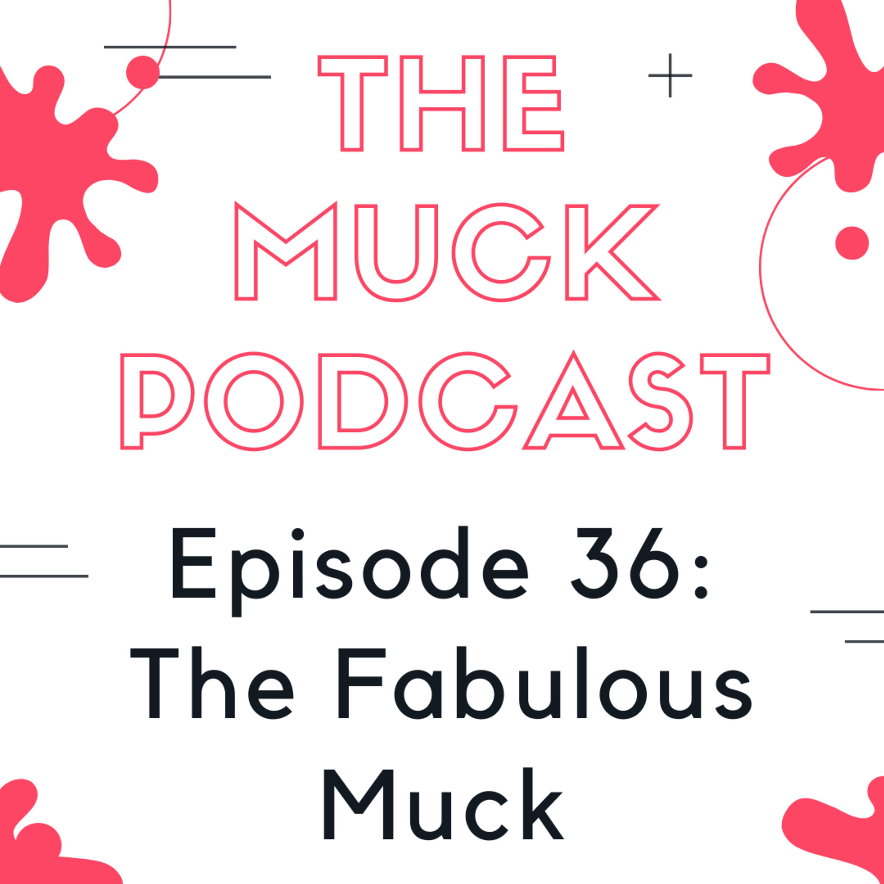 The Muck Podcast