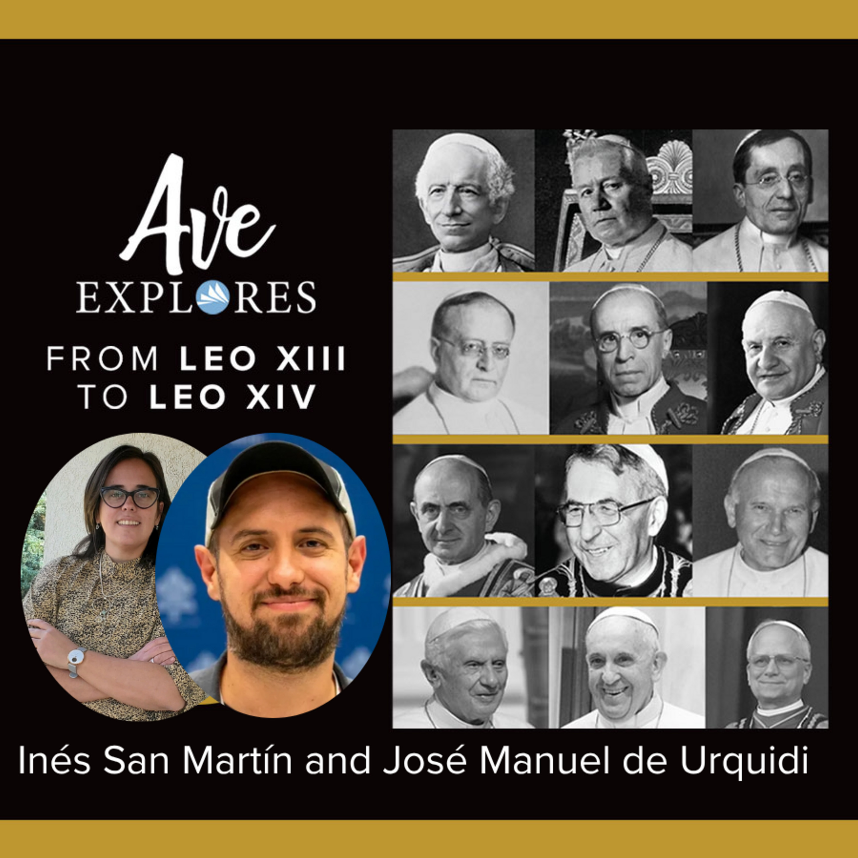 Week 2: The Uniqueness of Each Pope with Inés San Martín and José Manuel de Urquidi