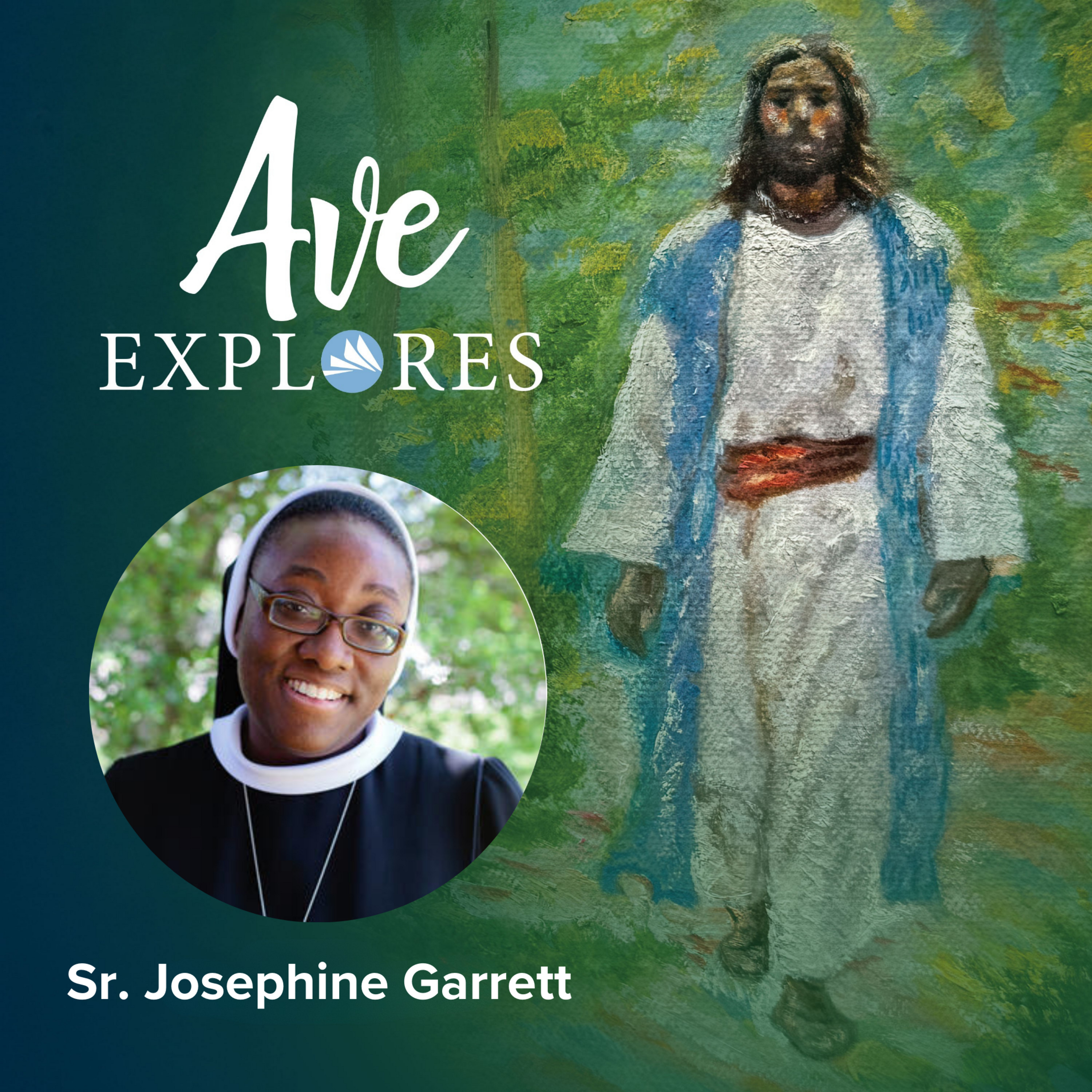 Ash Wednesday: Don't Fear the Wilderness with Sr. Josephine Garrett, CSFN