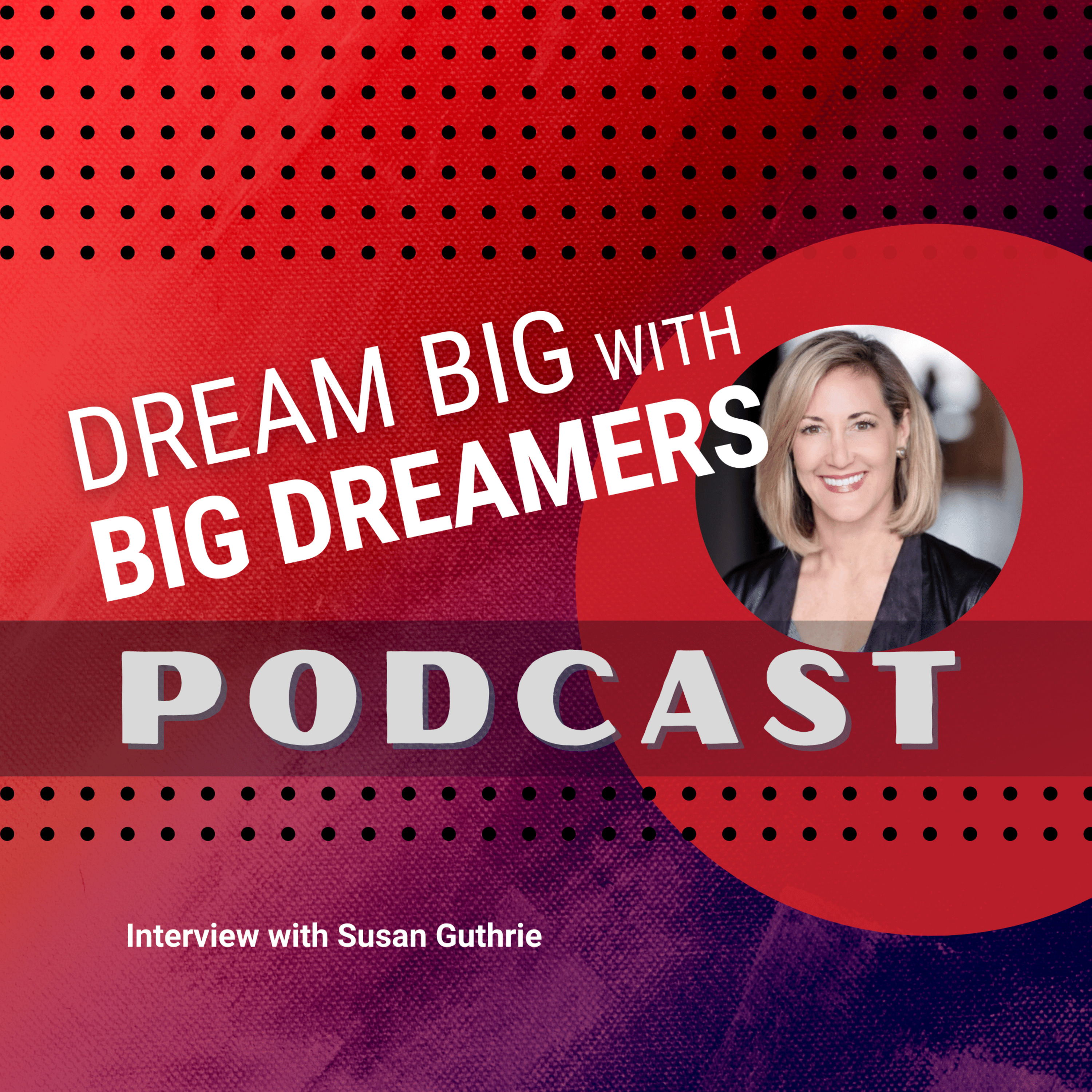 Dream Big with Big Dreamers