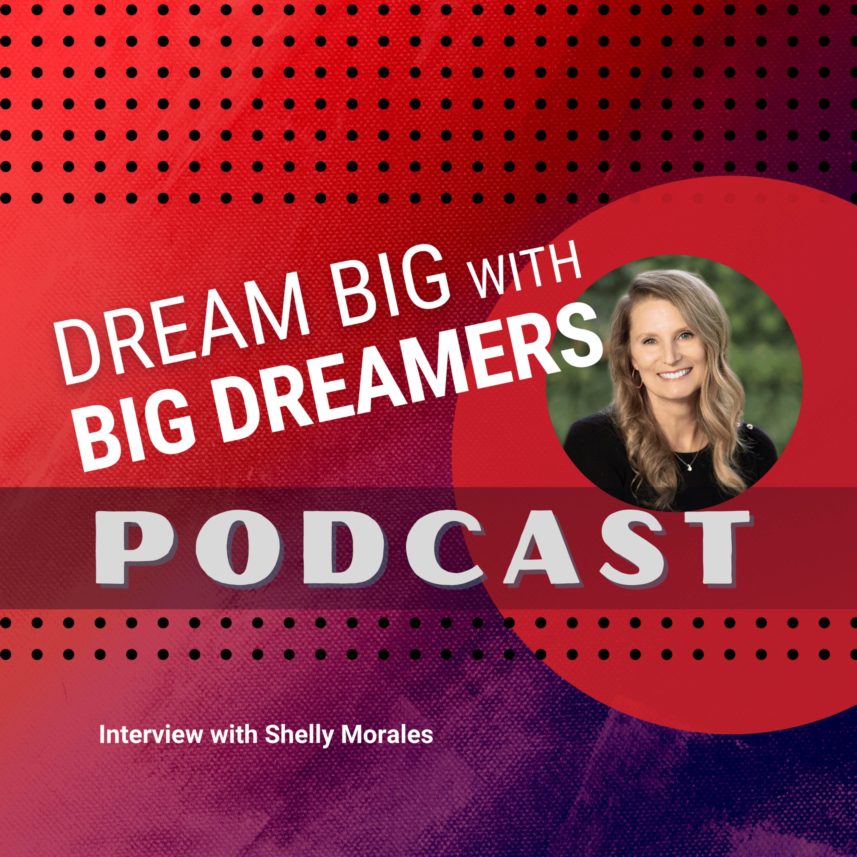 Dream Big with Big Dreamers