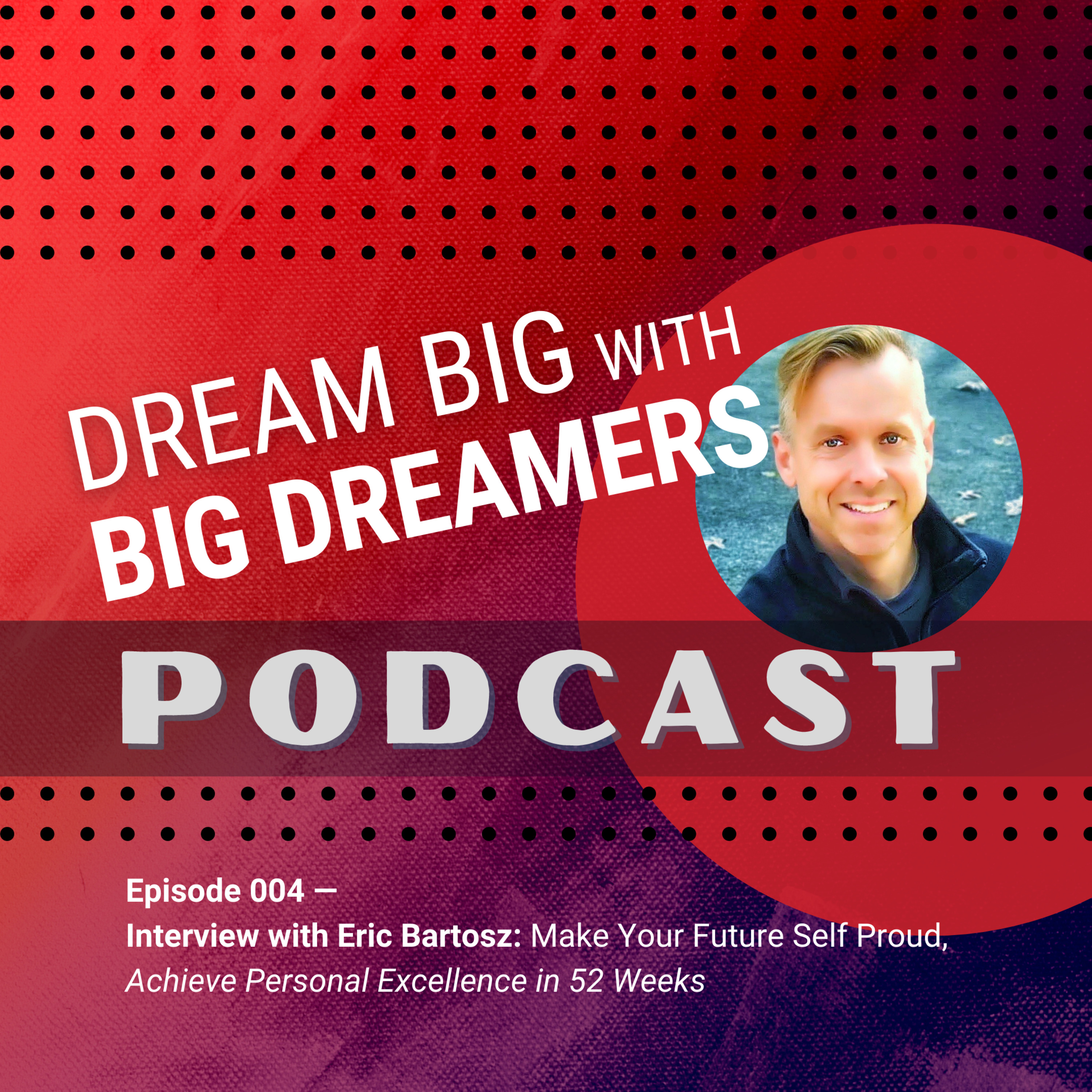 Dream Big with Big Dreamers