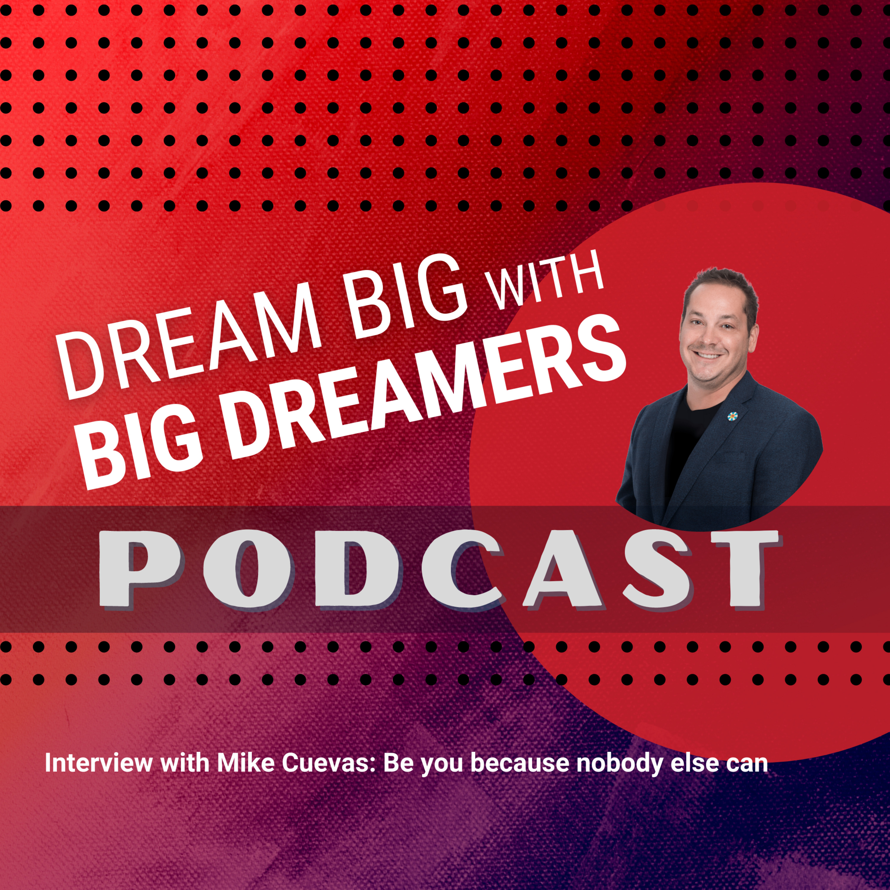 Dream Big with Big Dreamers