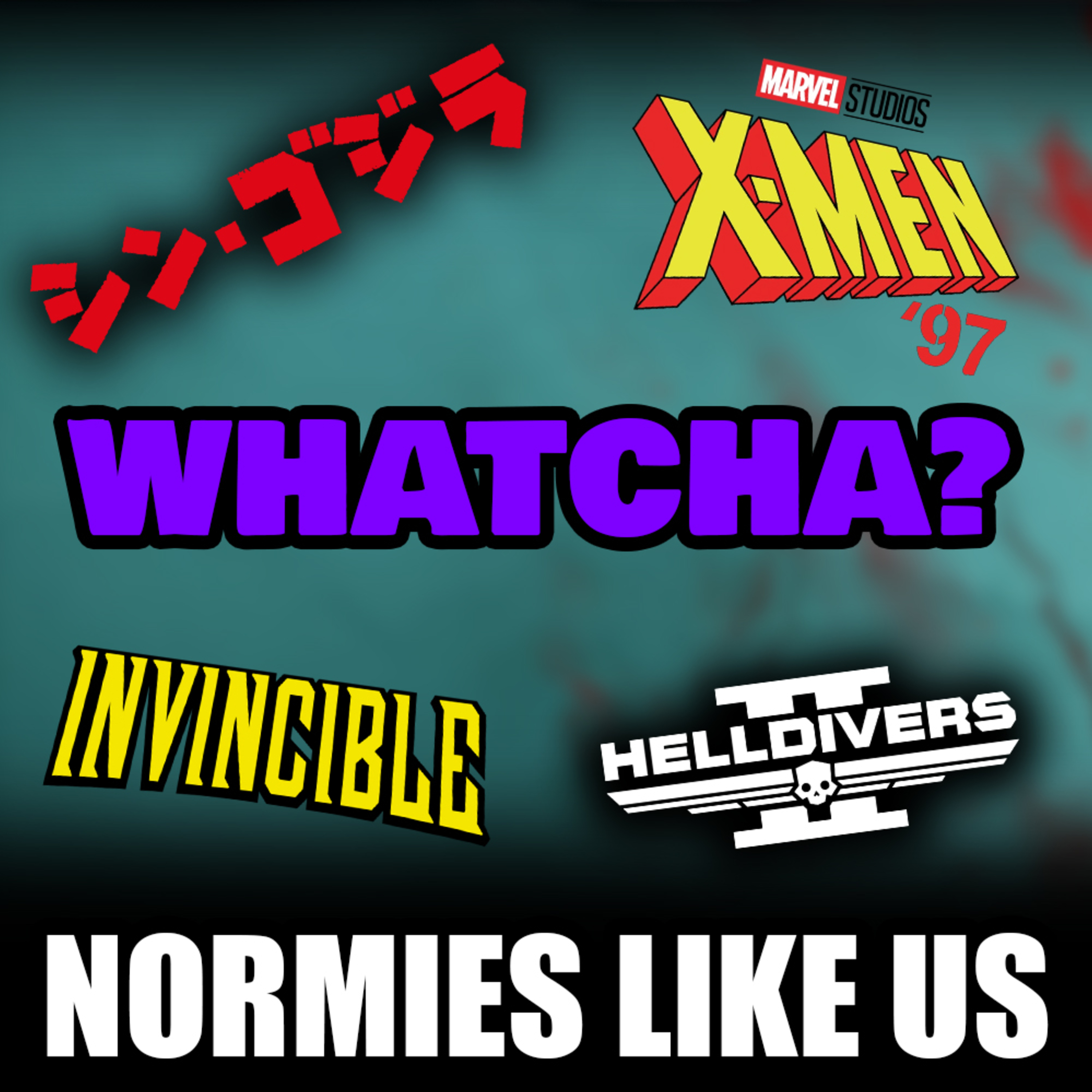 Episode 290: Whatcha? | Episode 290 | Normies Like Us Podcast episode artwork