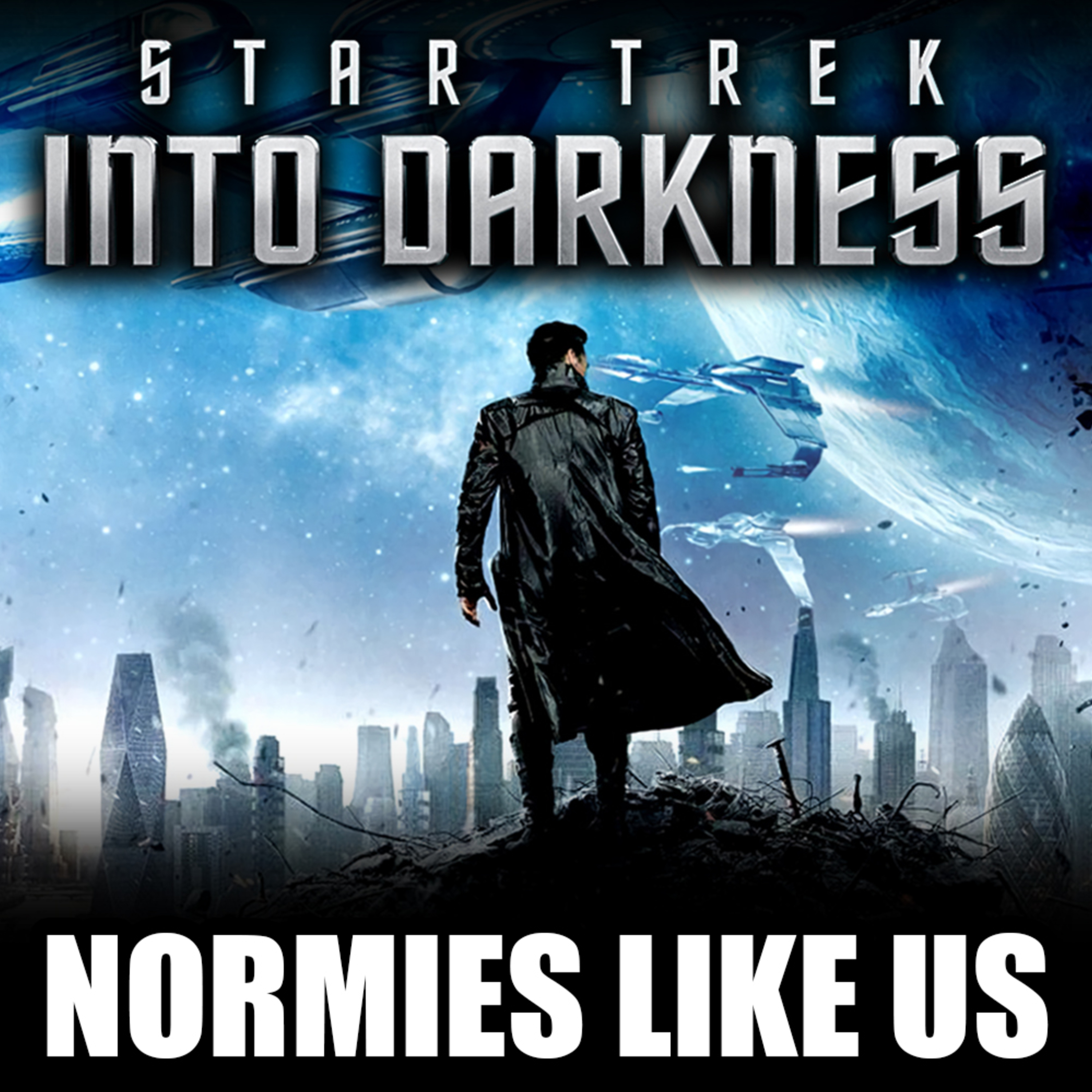 Episode 255: Star Trek: Into Darkness | Movie Review | Normies Like Us Podcast episode artwork
