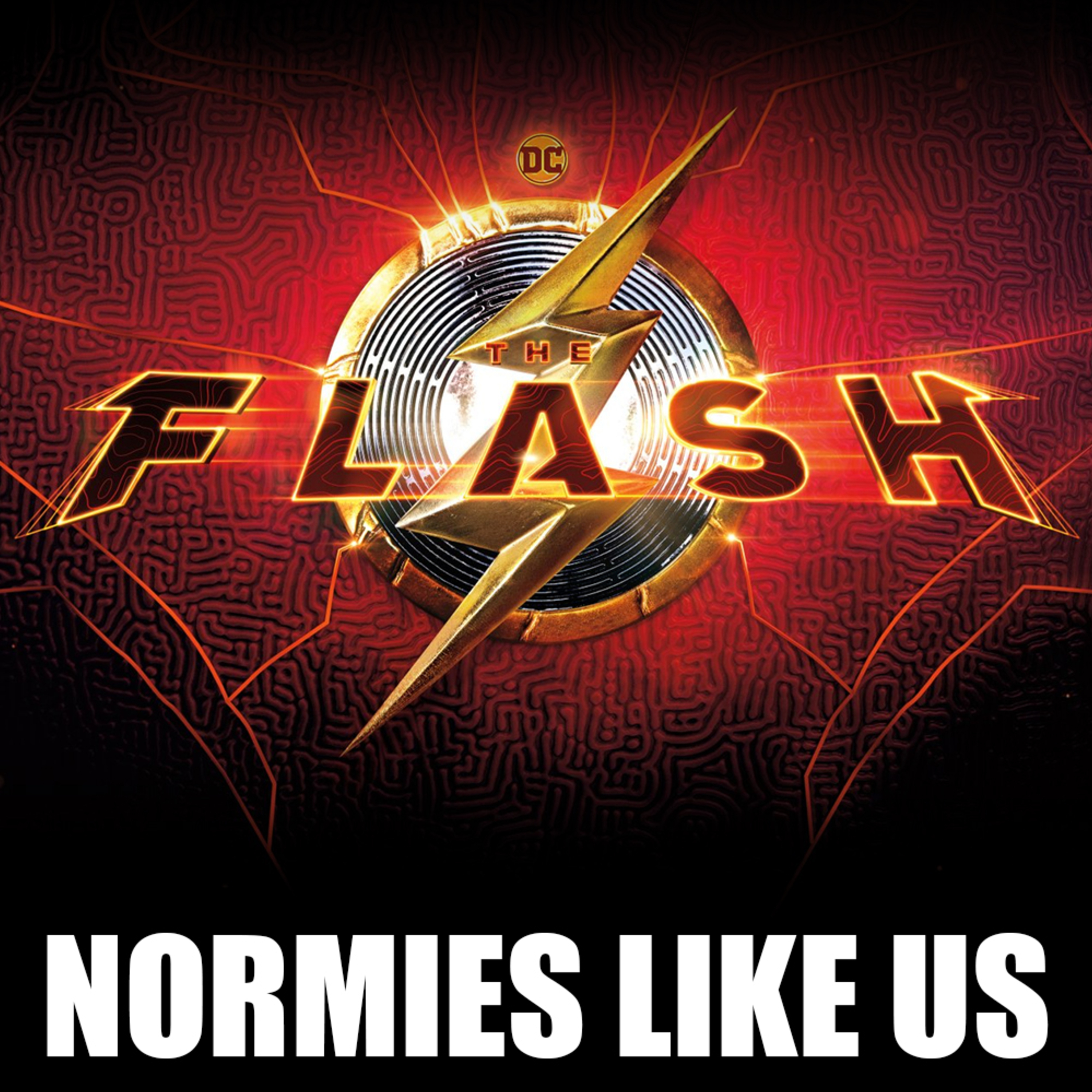 Episode 249: The Flash | DC Movie Review | Normies Like Us Podcast episode artwork