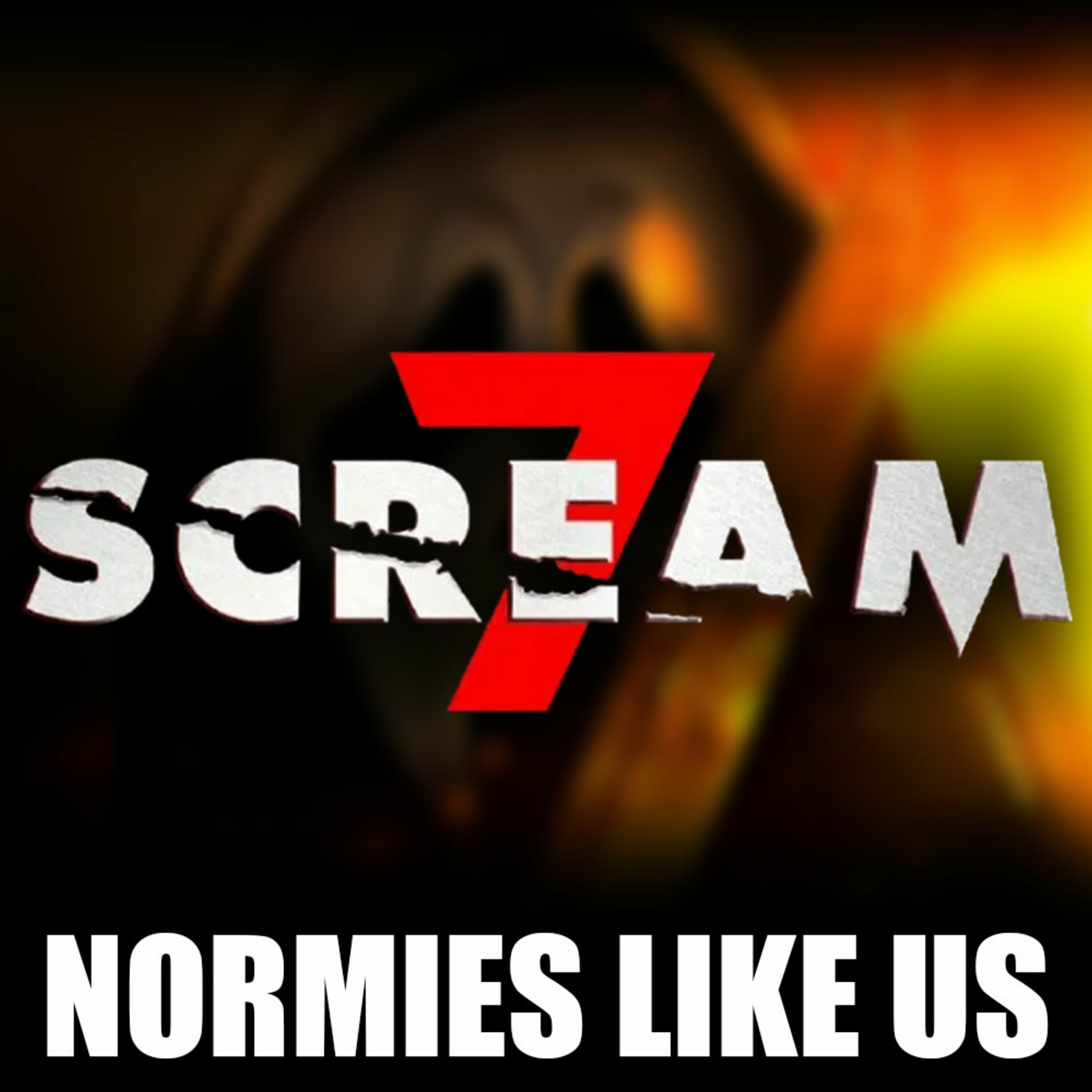 Episode 386: Scream 7 | Movie Review | Normies Like Us Podcast episode artwork