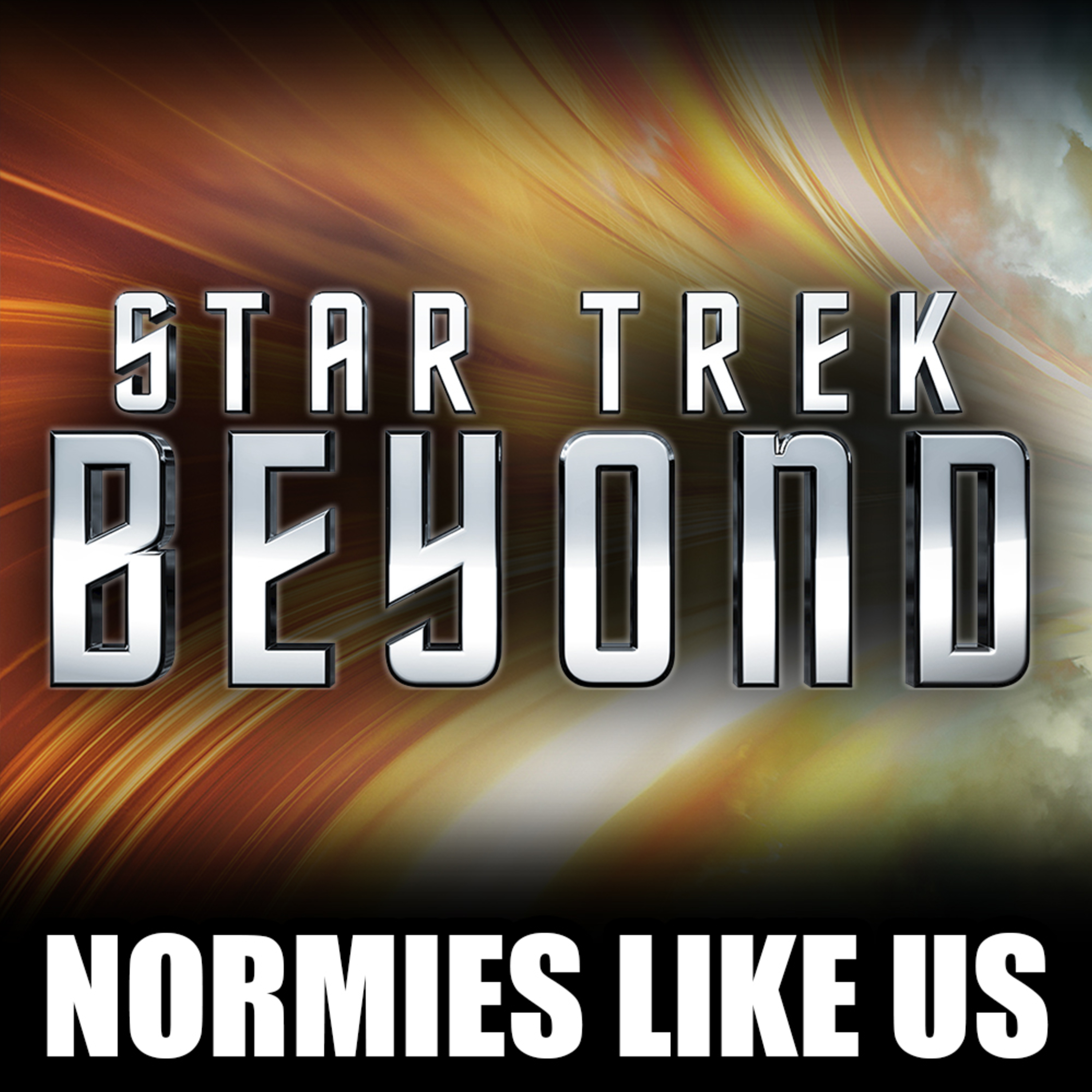 Episode 259: Star Trek: Beyond | Trek Film Finale Special | Normies Like Us episode artwork