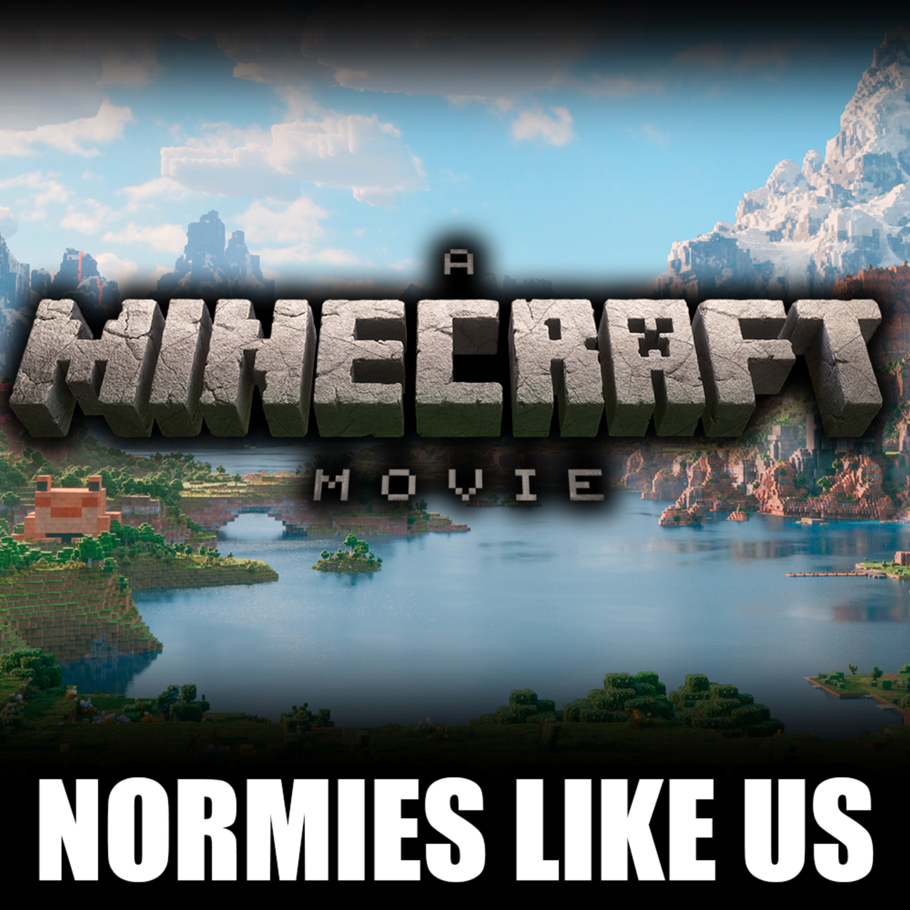 Episode 339: A Minecraft Movie | Review | Normies Like Us Podcast