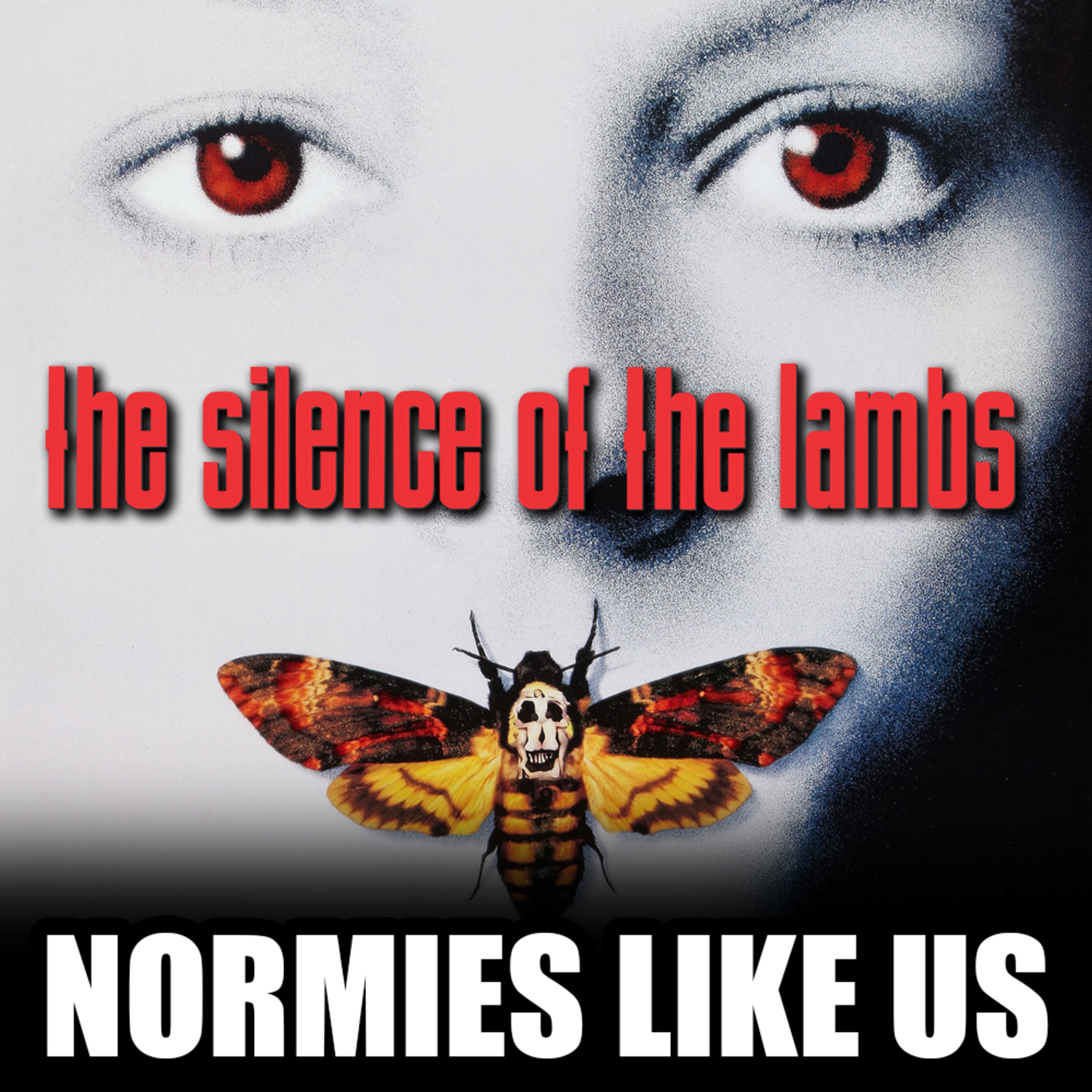 Episode 216: The Silence of the Lambs | Movie Review | Normies Like Us Podcast episode artwork
