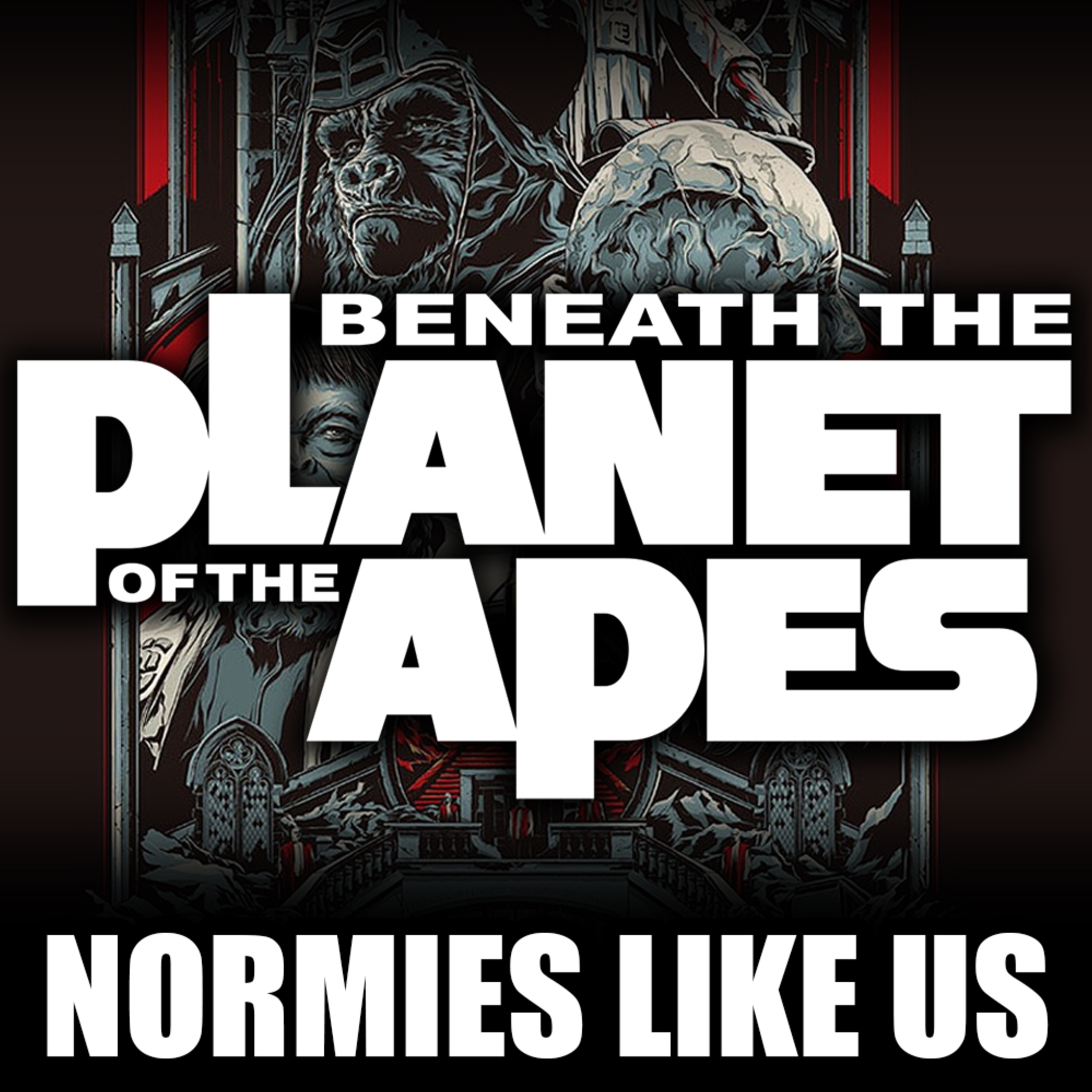 Episode 296: Beneath the Planet of The Apes | Review | Normies Like Us Podcast episode artwork