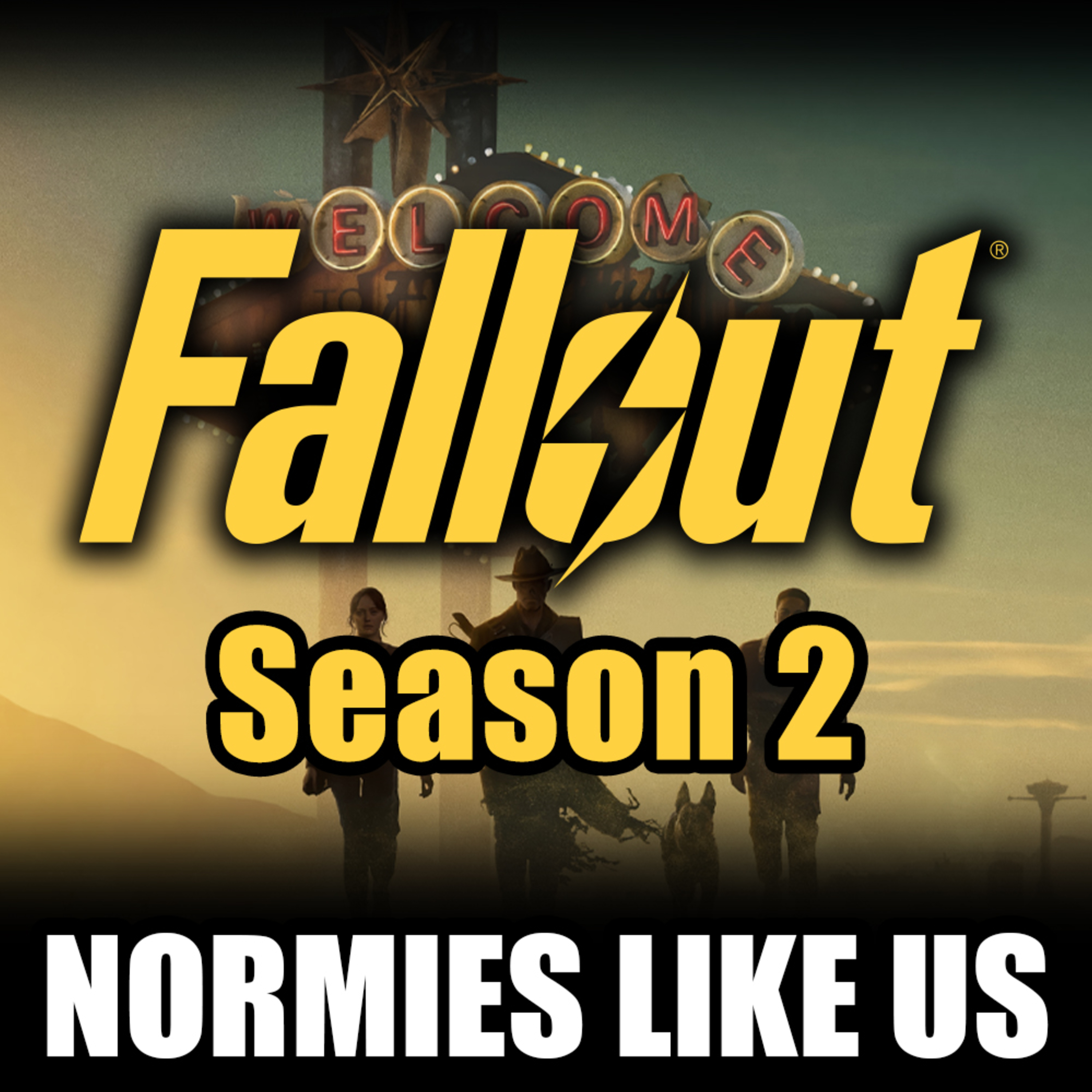Episode 382: Fallout | Season 2 | Normies Like Us Podcast episode artwork