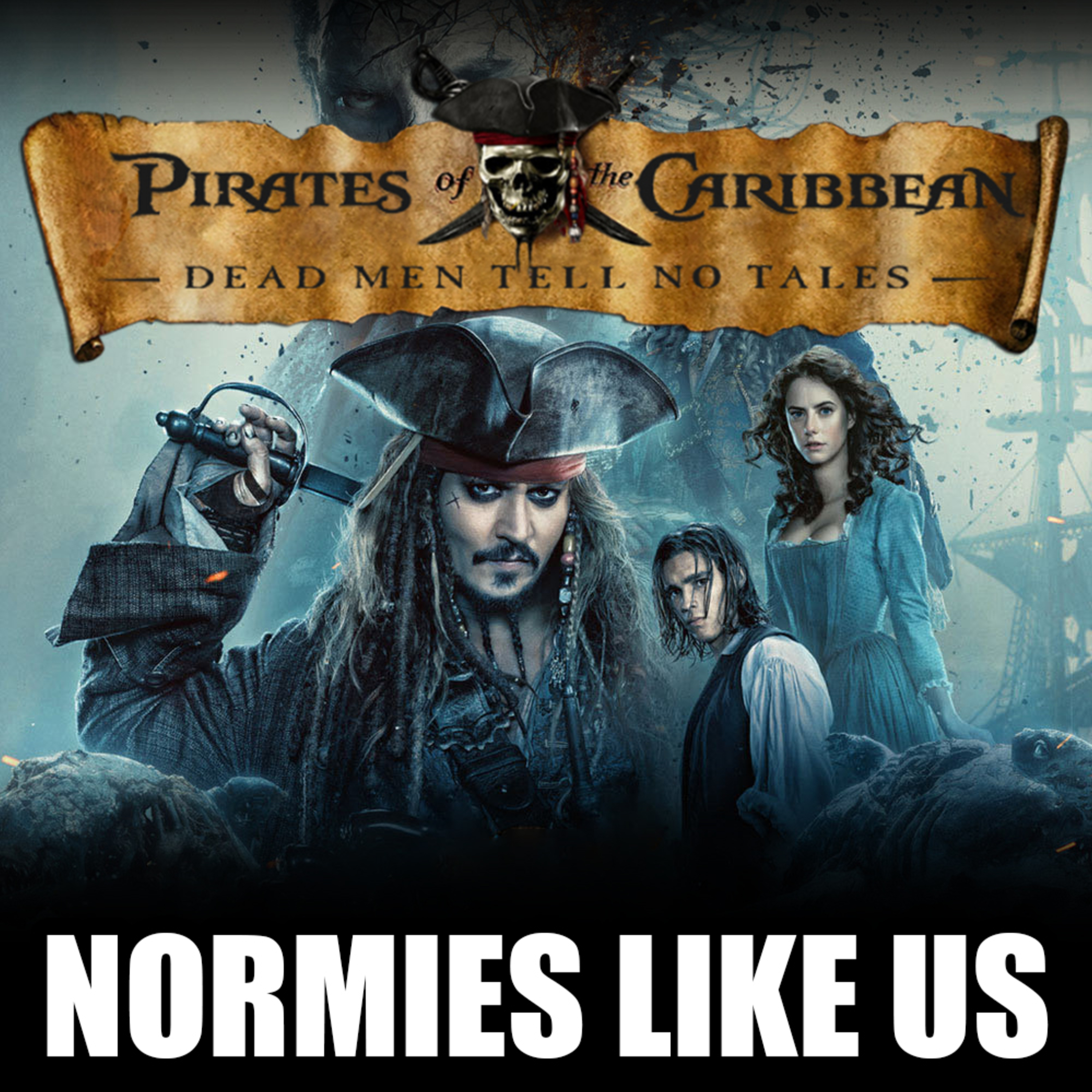 Episode 288: Pirates of the Caribbean | Dead Men Tell No Tales | Normies Like Us Podcast episode artwork