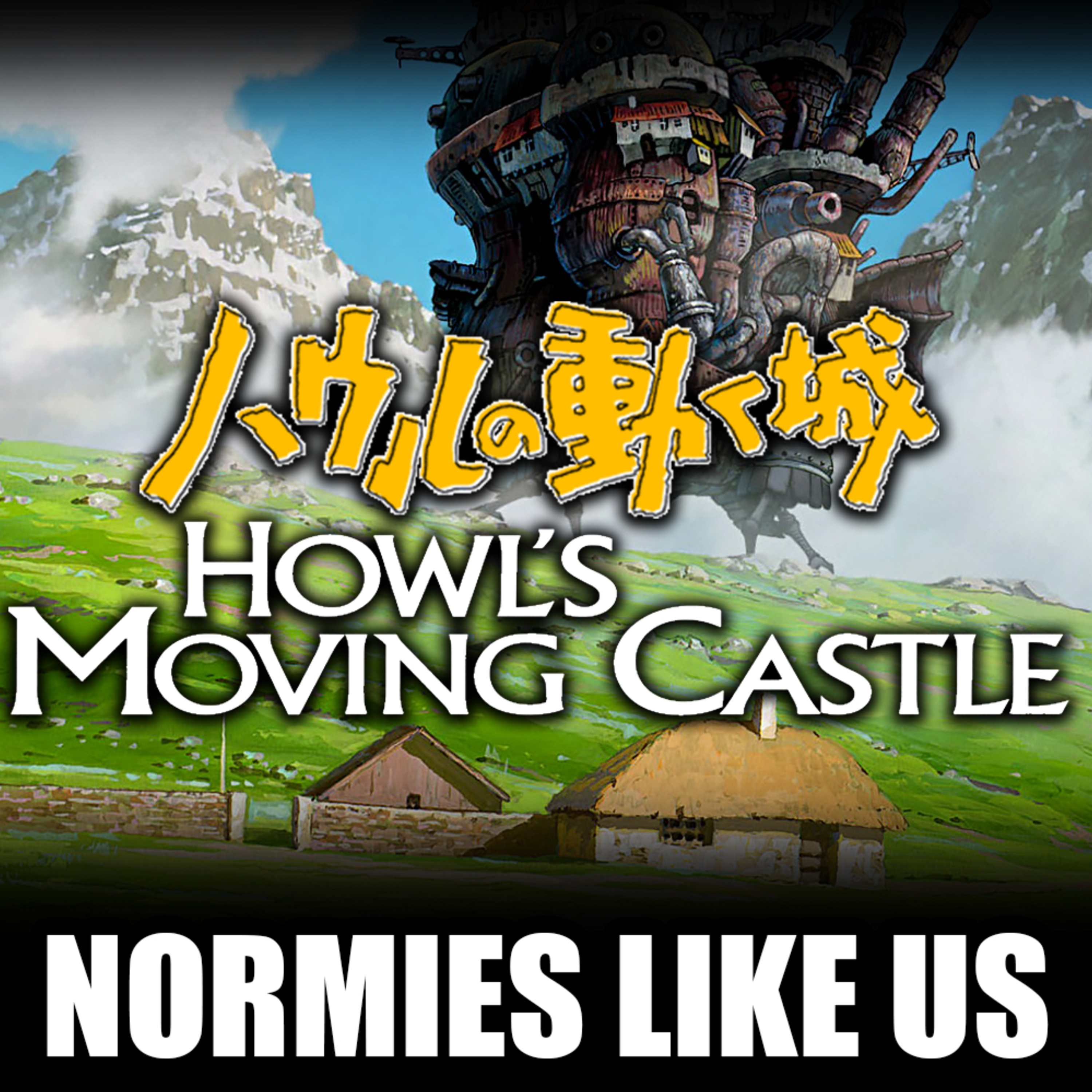 Episode 381: Howl's Moving Castle | Miyazaki Review | Normies Like Us Podcast episode artwork