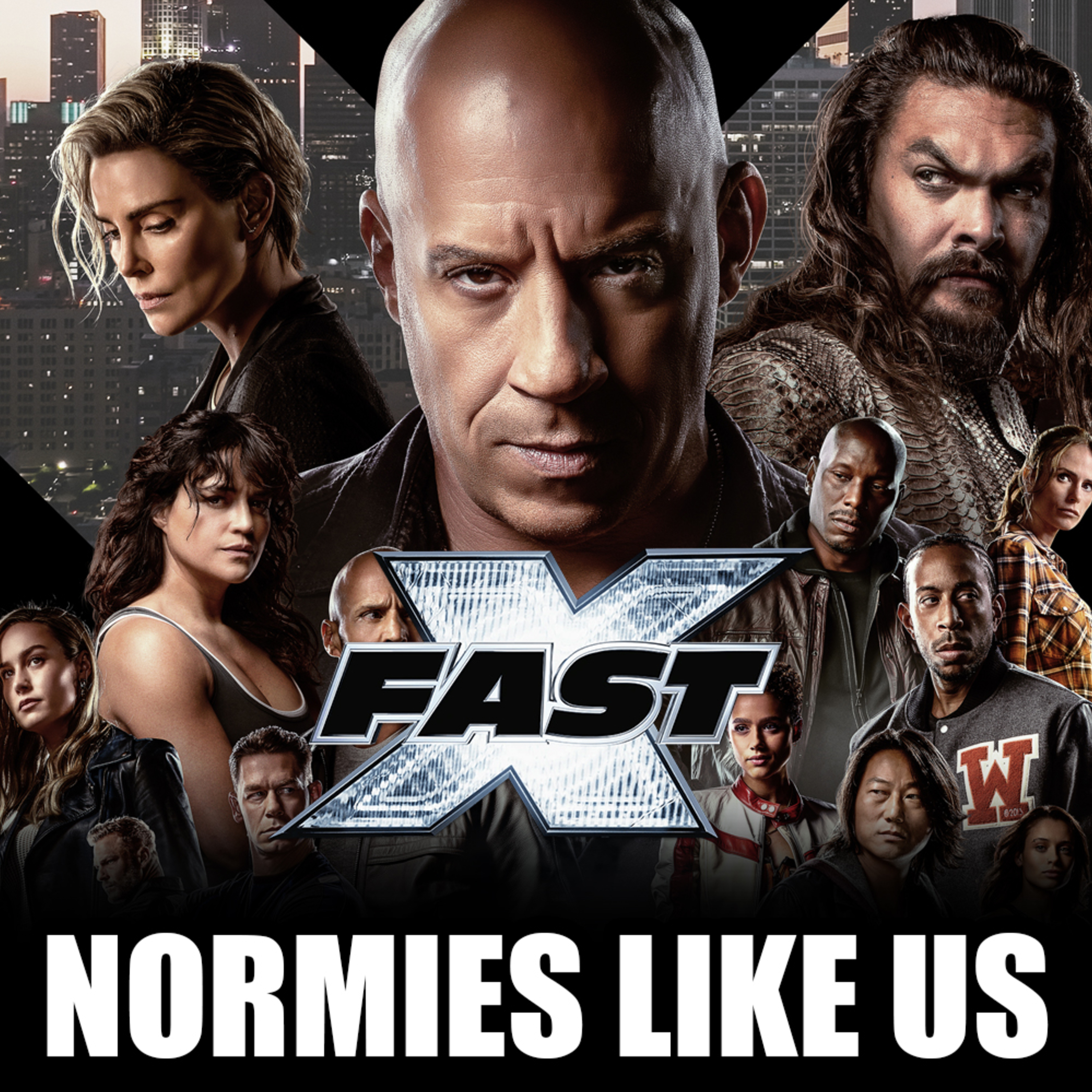Episode 245: Fast X | Fast and the Furious Review | Normies Like Us episode artwork