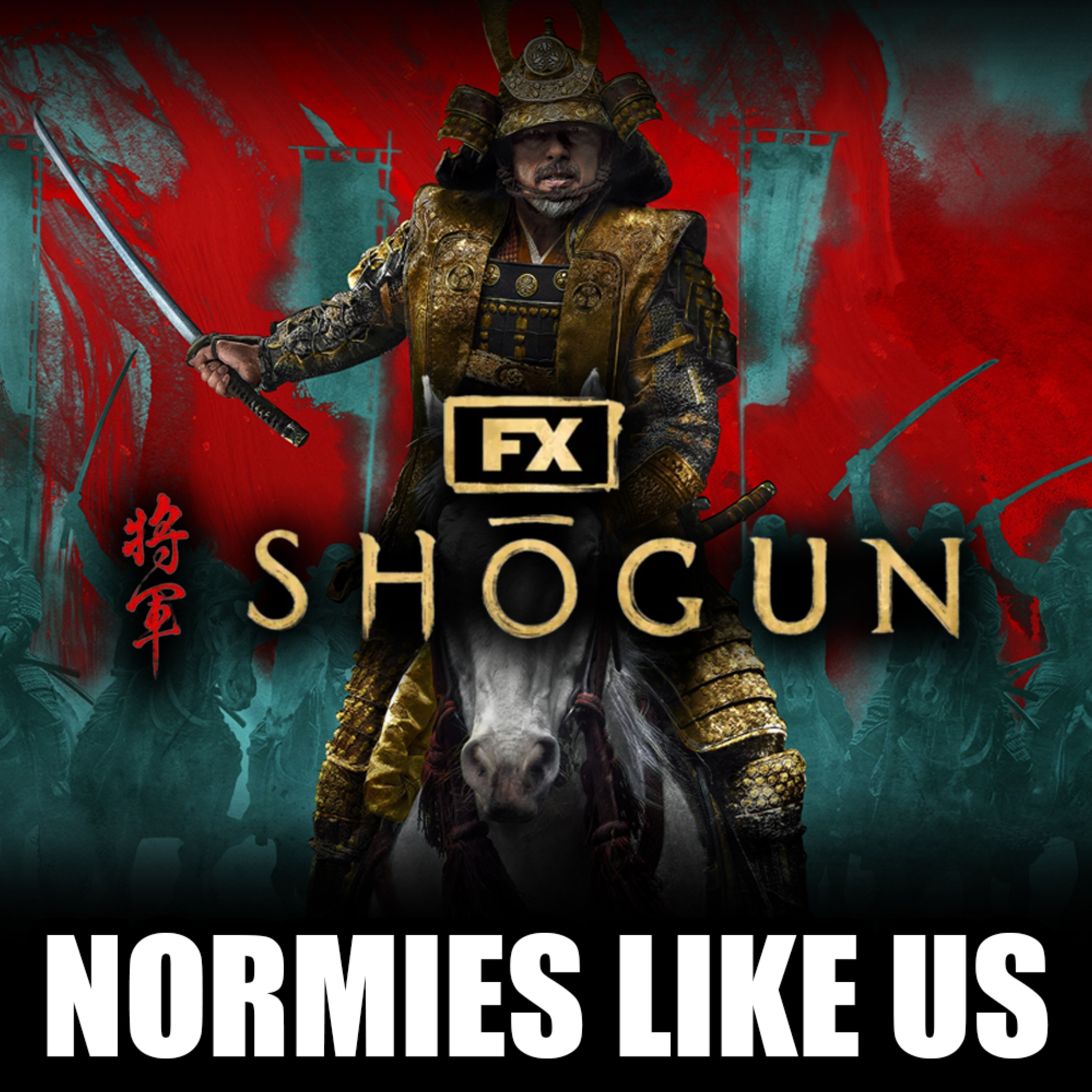 Episode 287: Shogun | Ep. 1- 4 Review | Normies Like Us Podcast episode artwork