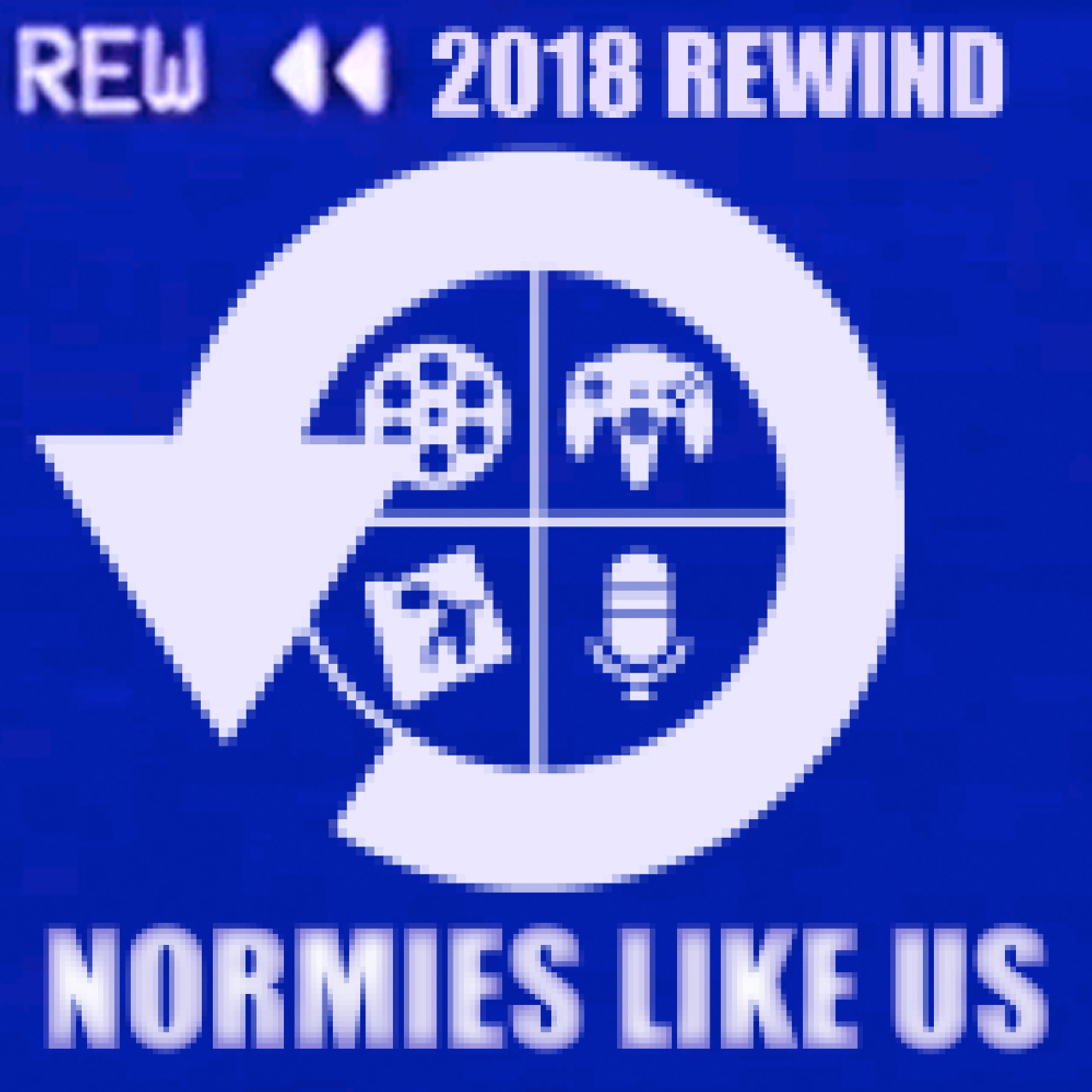 Episode 30: 2018 REWIND | 30th Episode Spectacular | Normies Like Us Podcast episode artwork