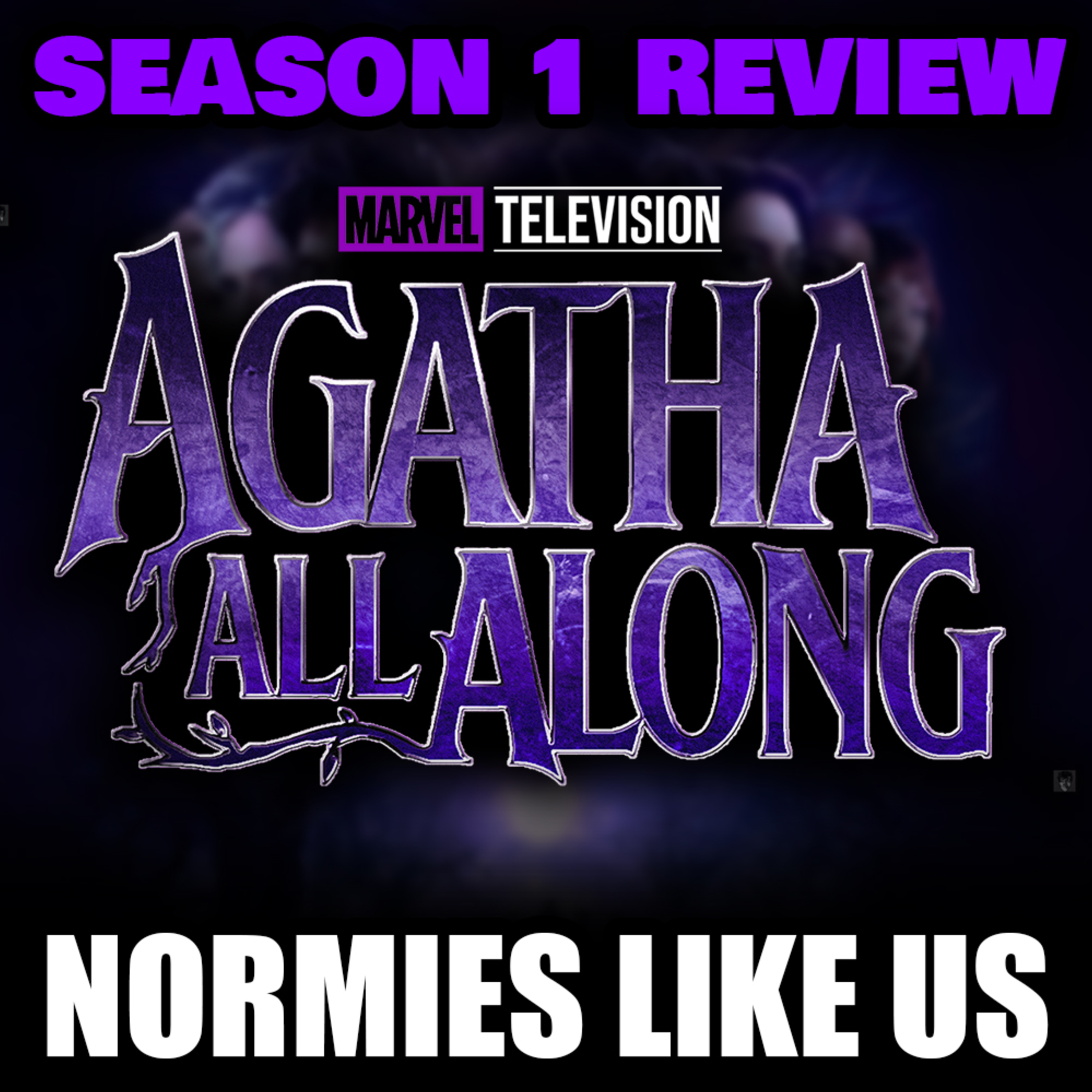 Episode 319: Agatha All Along | Season 1 Review | Normies Like Us Podcast episode artwork