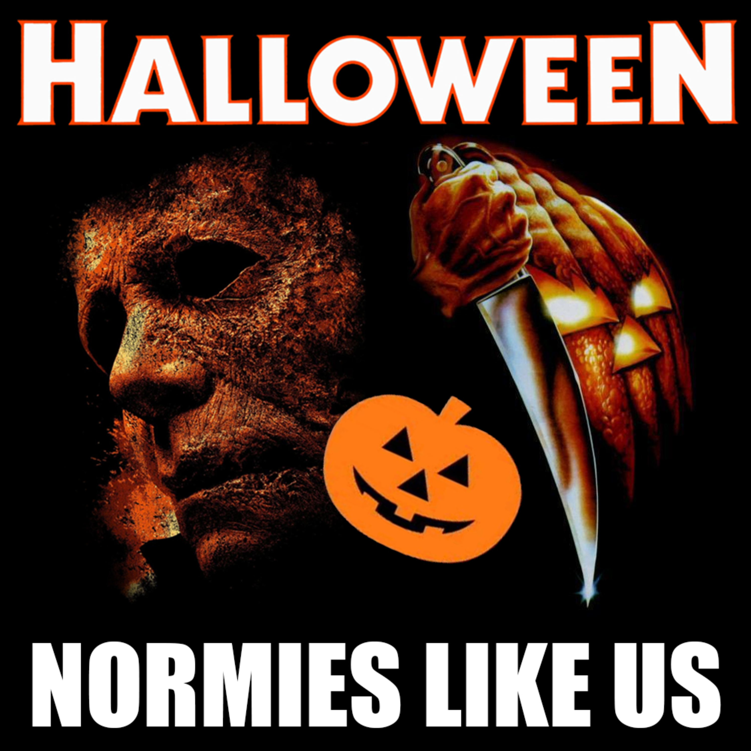 Episode 168: Halloween | Series Review | Normies Like Us Podcast episode artwork