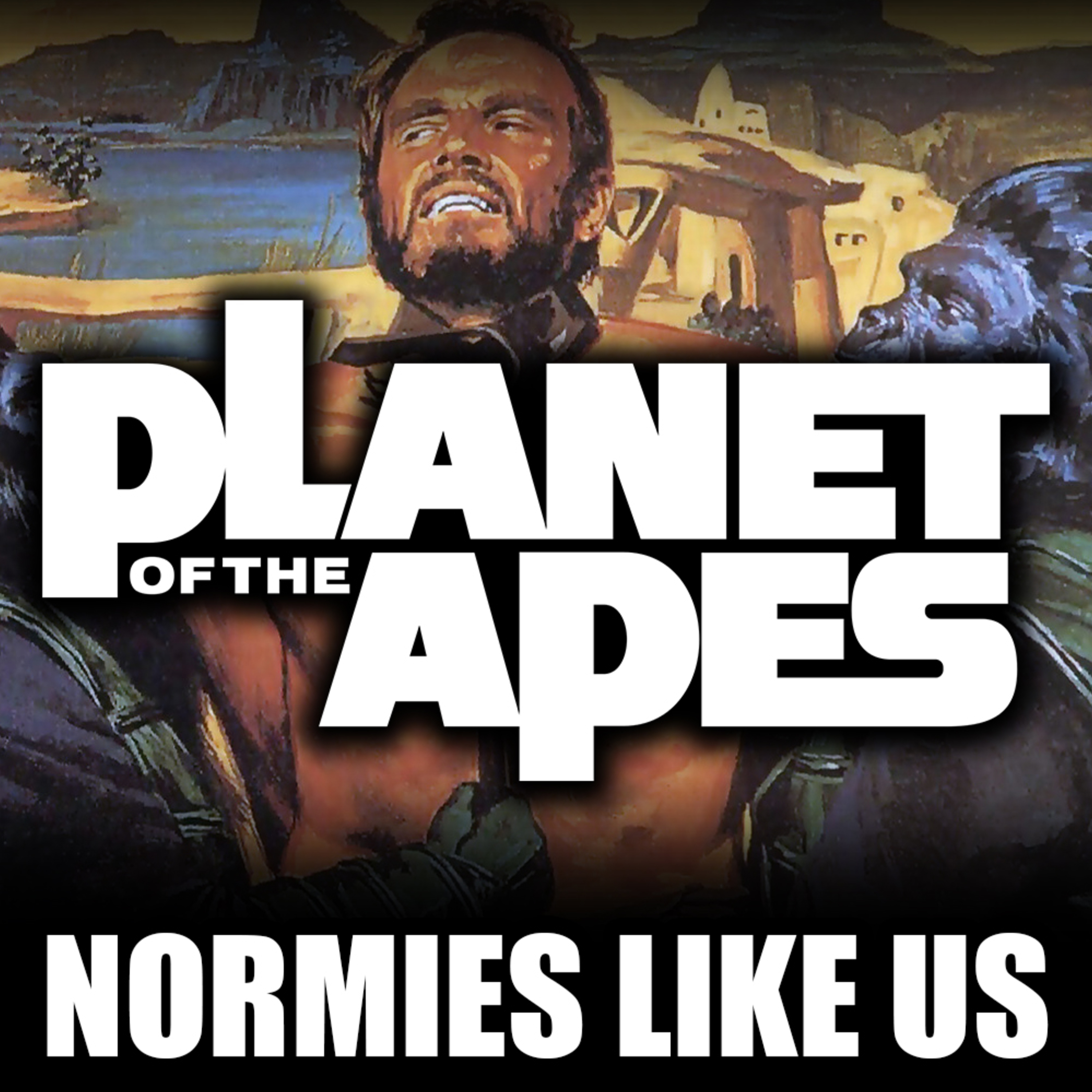 Episode 293: Planet of the Apes | 1968 Review | Normies Like Us episode artwork