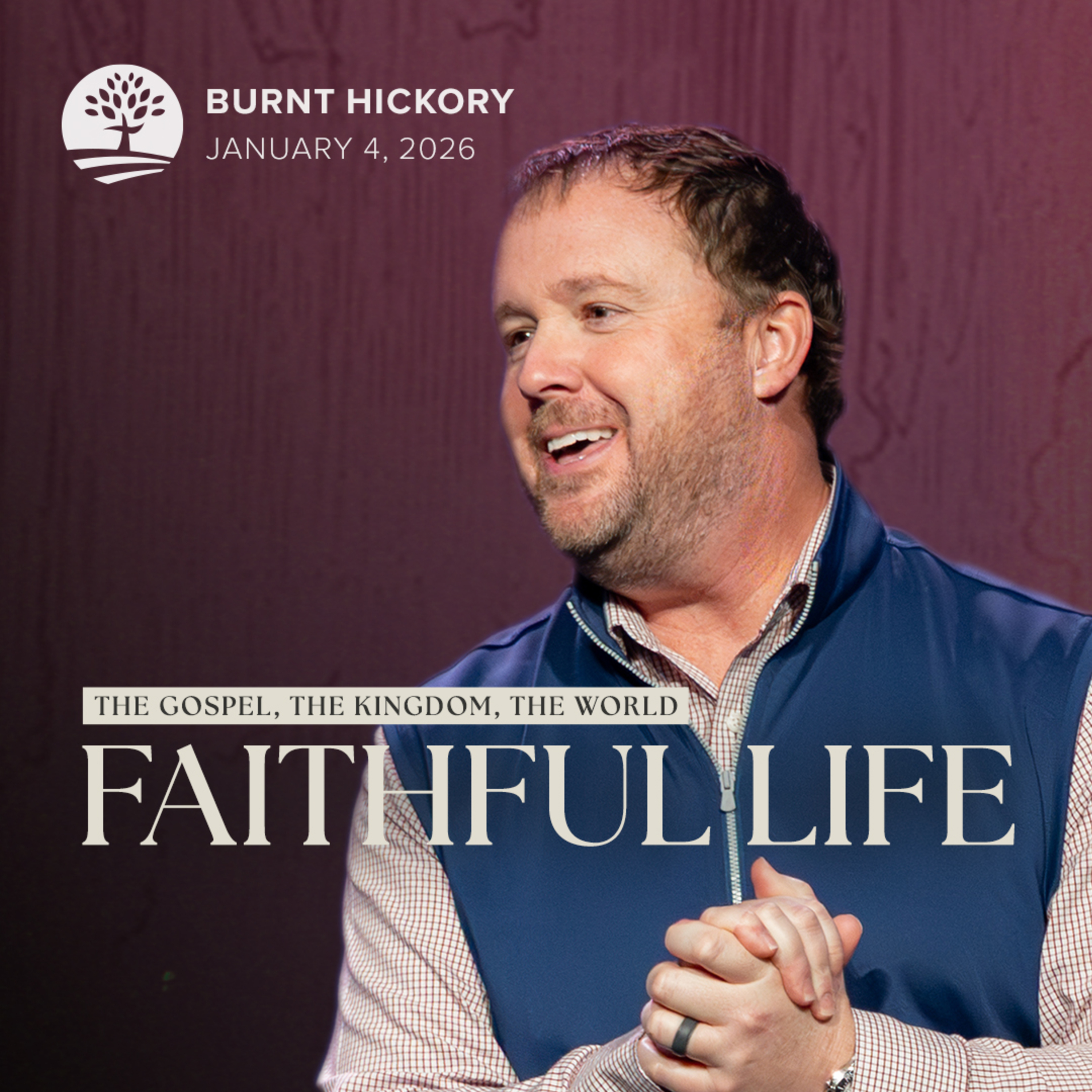 The Faithful Life of a Christ Follower | The Gospel, The Kingdom, The World episode artwork