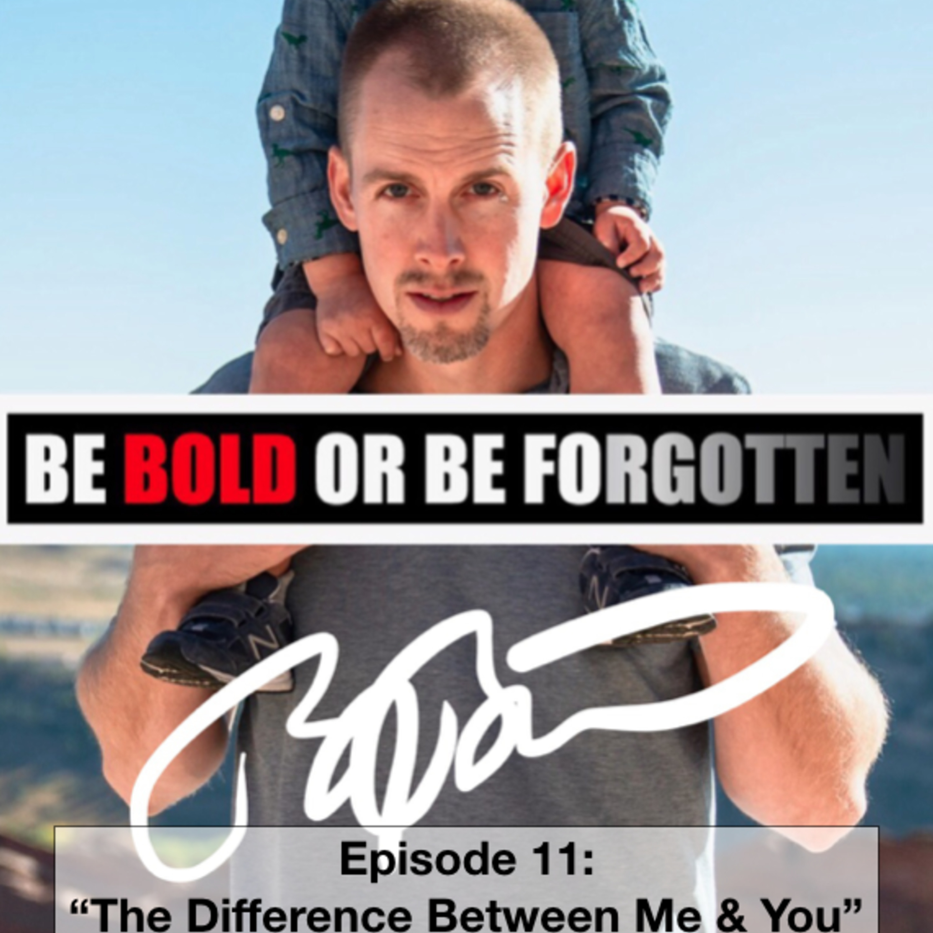 Episode 11: The Difference Between Me & You