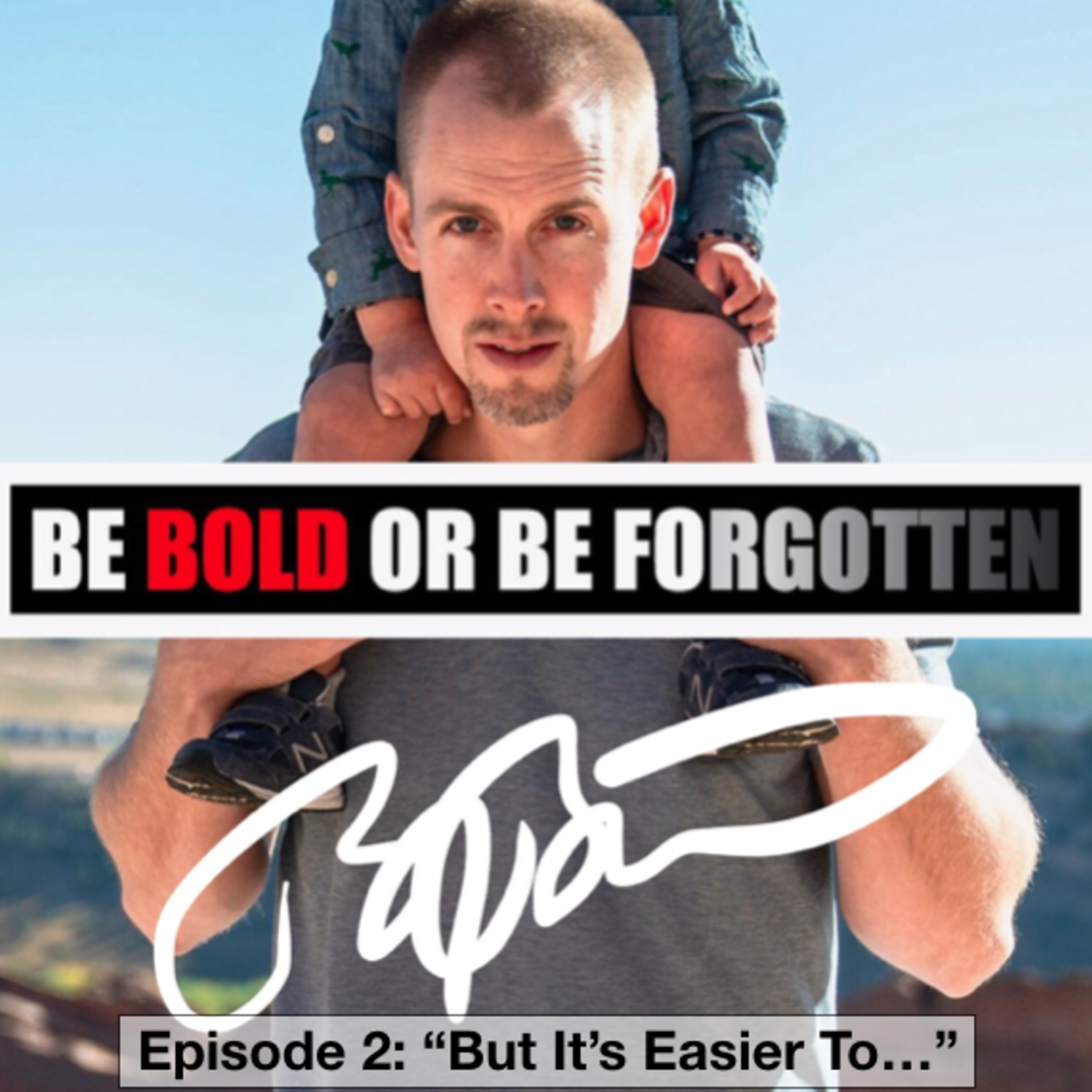 Episode 2: "But It's Easier To..."