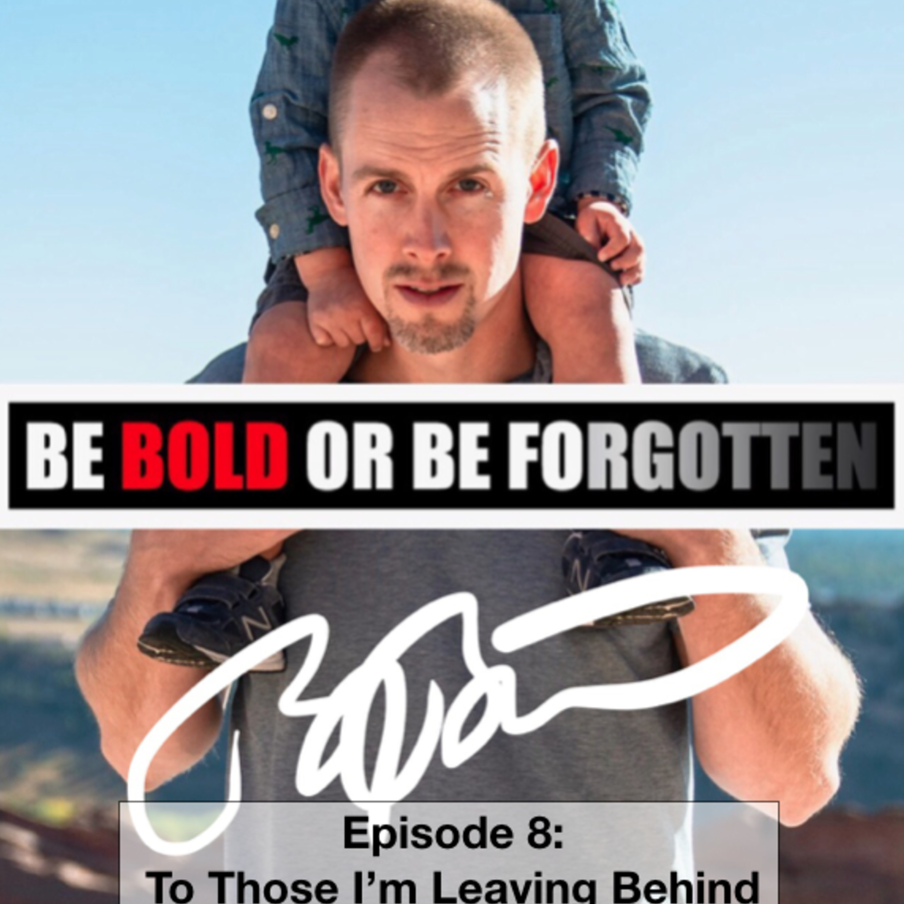 Episode 8: A Letter To Those I'm Leaving Behind