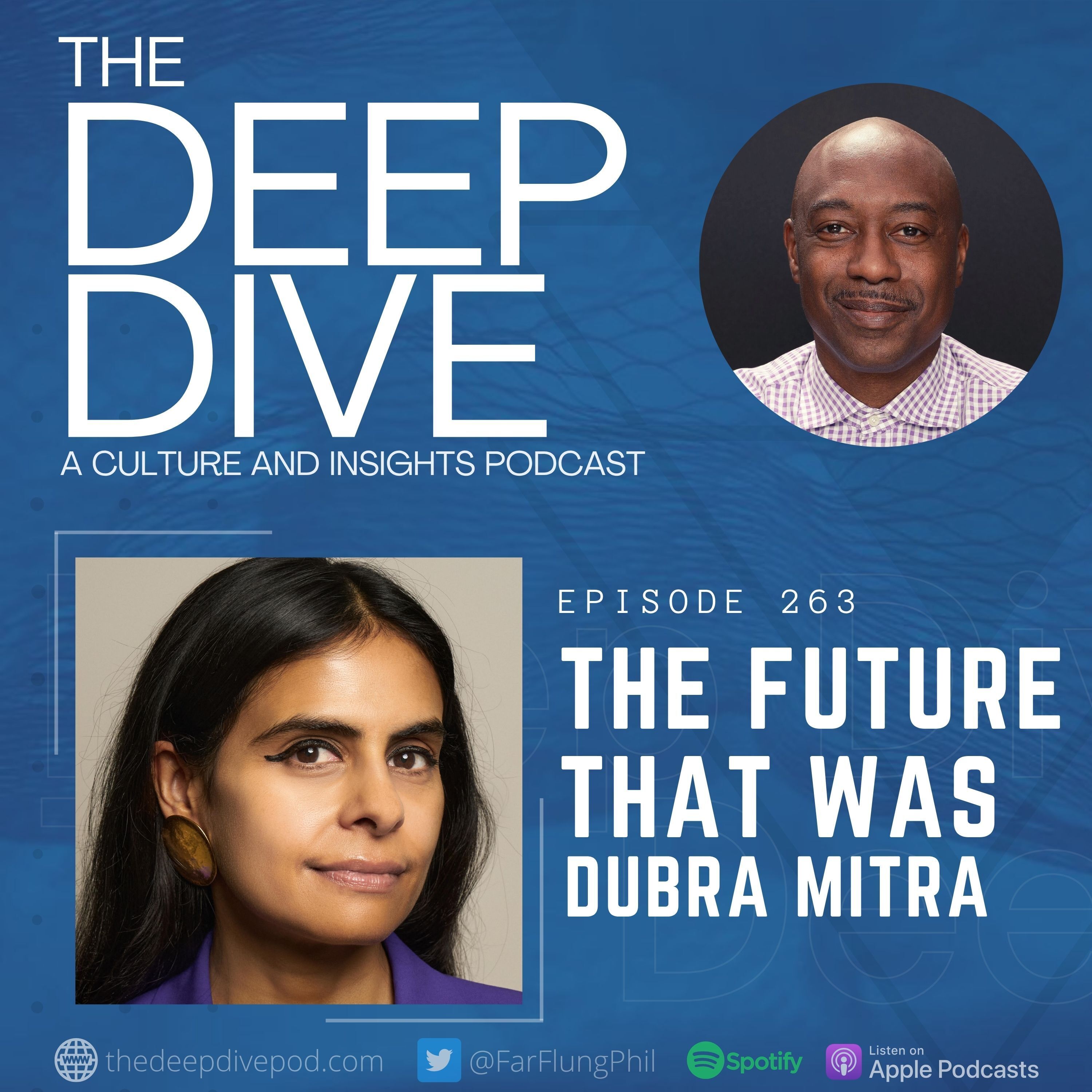 Play Episode 263: The Future That Was w/ Dubra Mitra