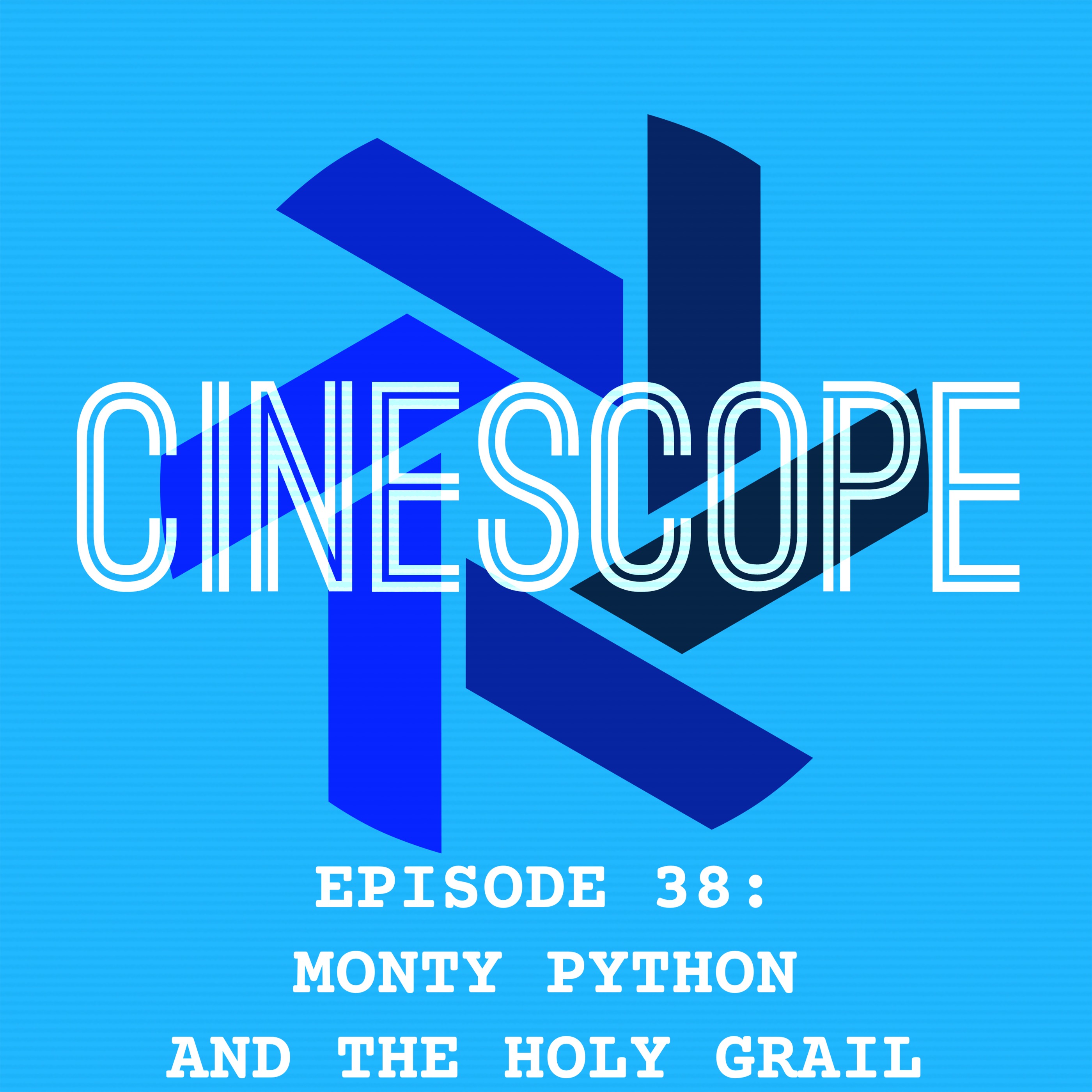 Episode 38: Monty Python and the Holy Grail