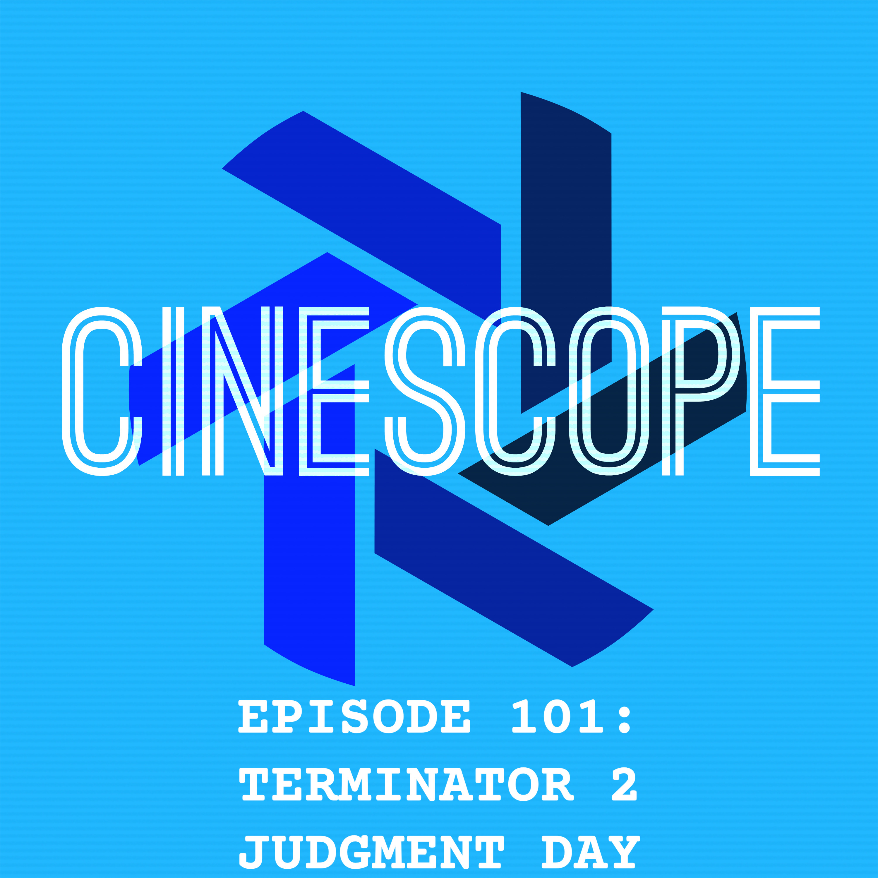 Episode 101: Terminator 2: Judgment Day episode artwork