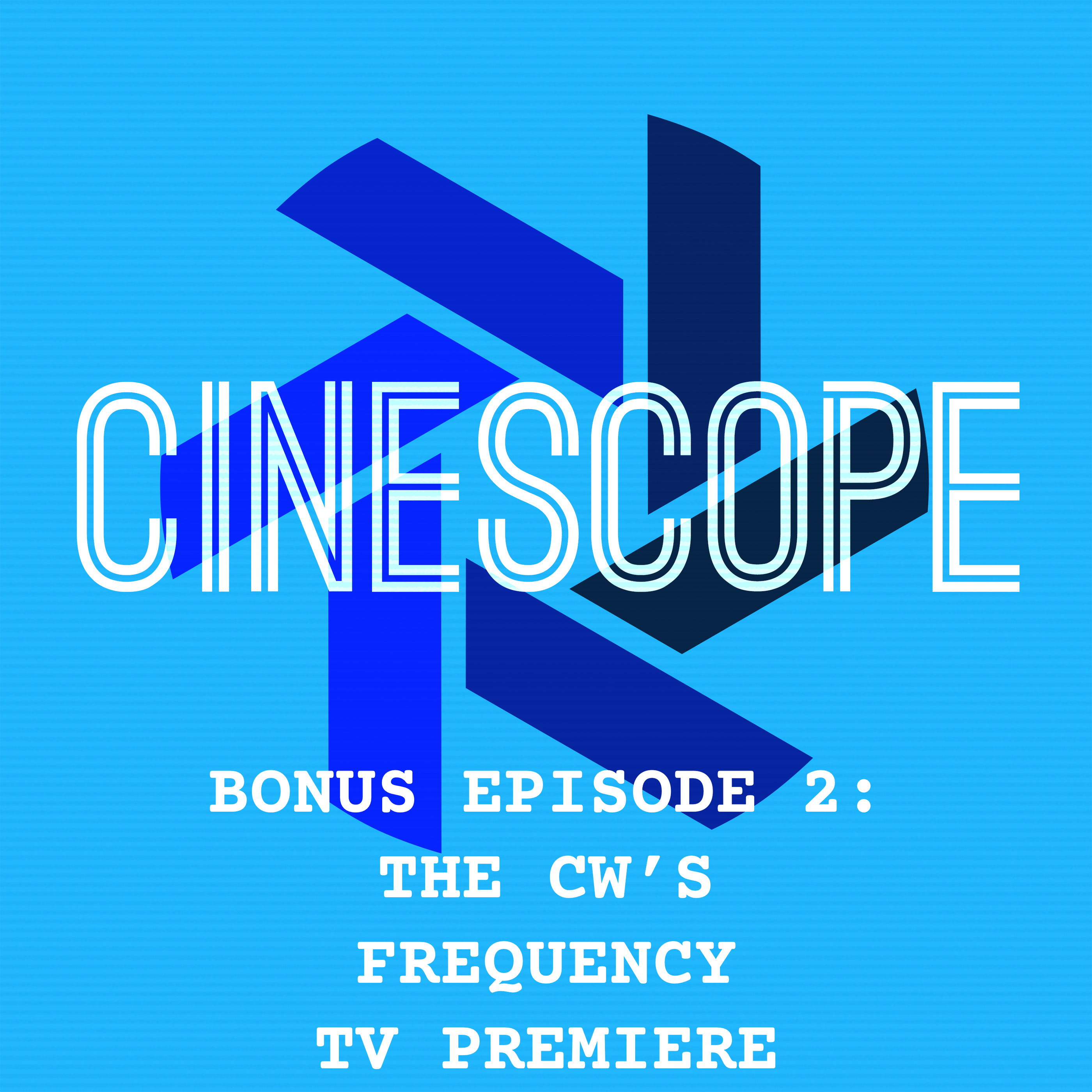 Bonus Episode 2 - The CW's Frequency TV Premiere