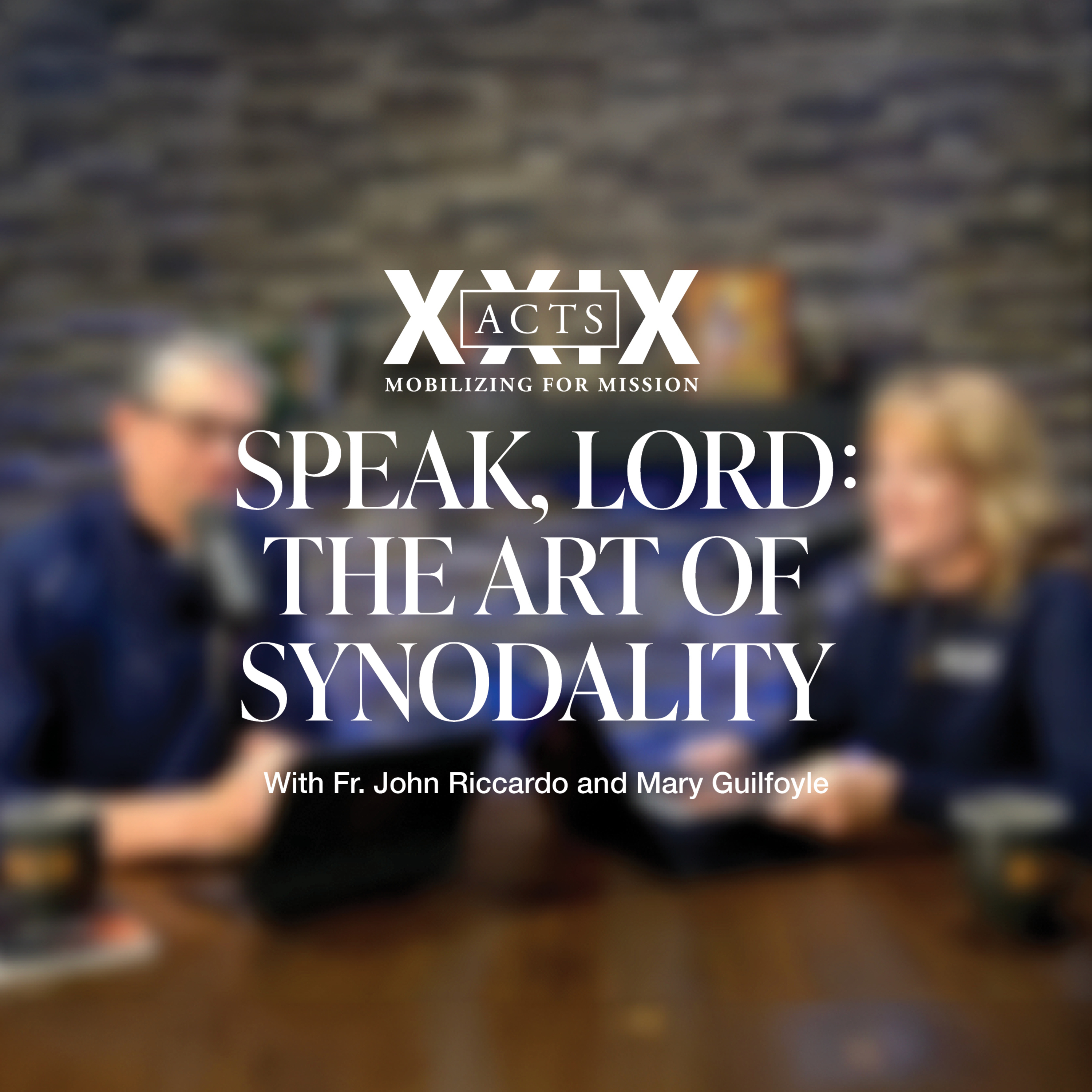 EP 9 | Speak, Lord: The Art of Synodality — Mobilizing for Mission cover