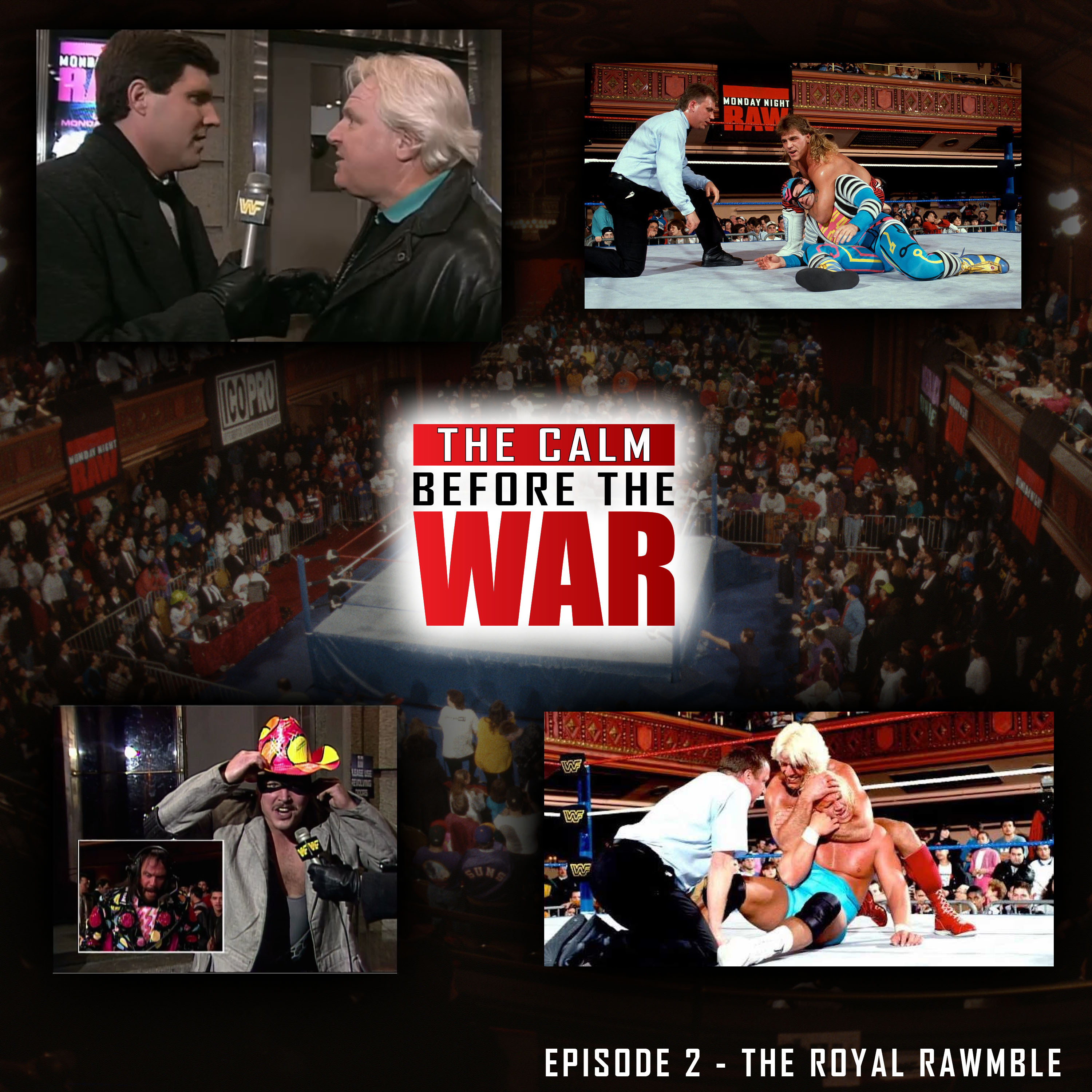 OPW presents The Calm Before The War (Episode 2: The Royal RAWmble)