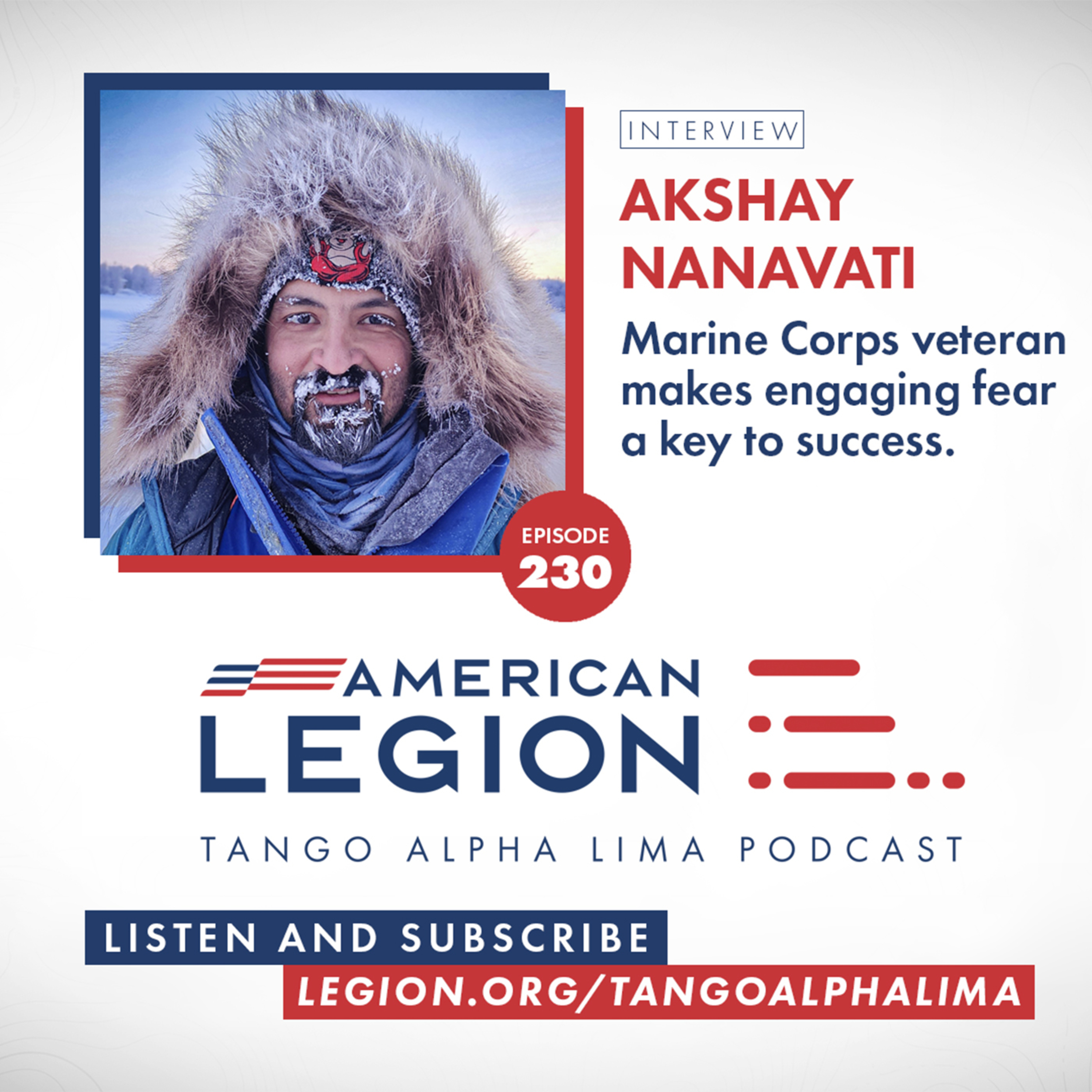 Episode 230: Tango Alpha Lima: Marine Corps veteran, author and adventurer Akshay Nanavati