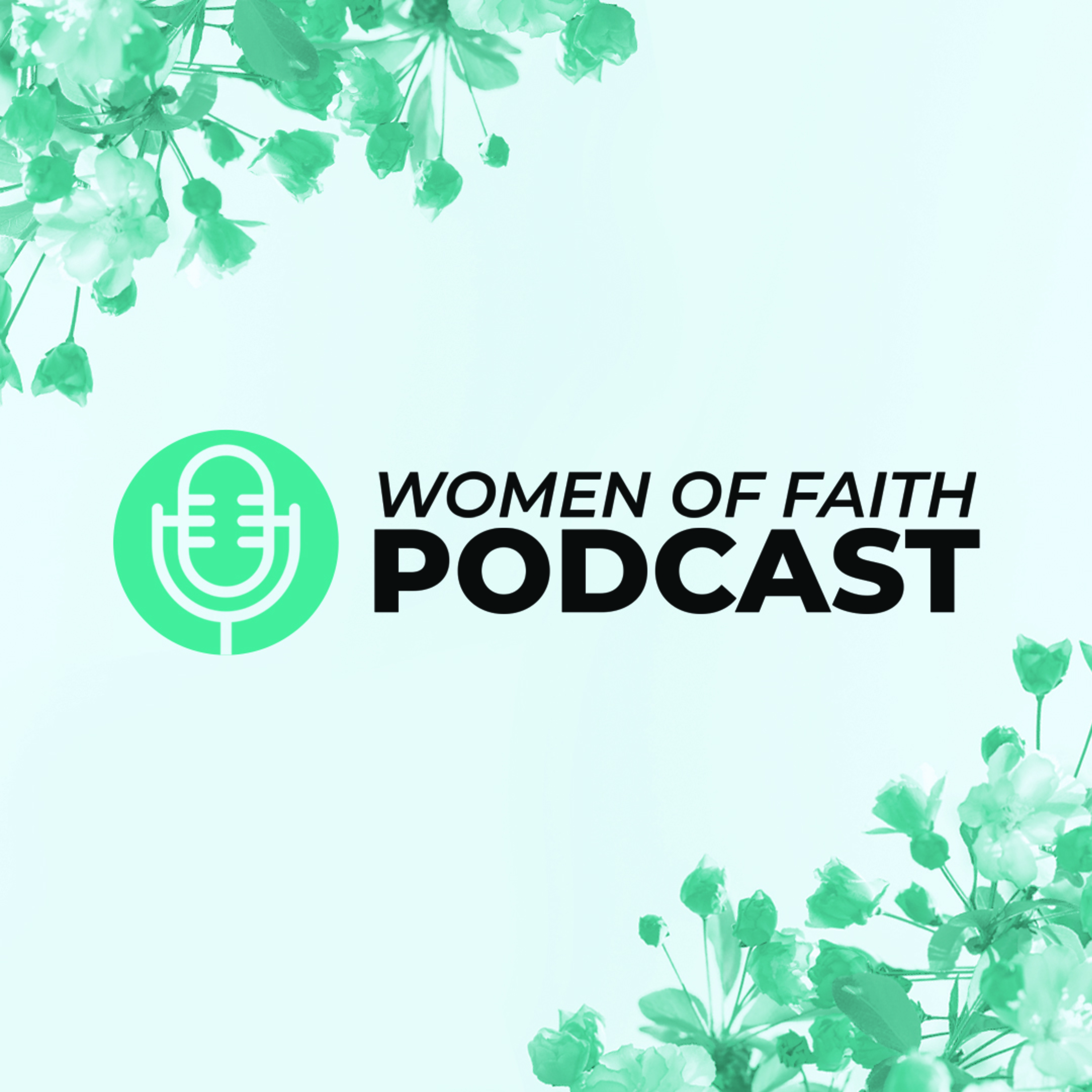 Women of Faith Podcast