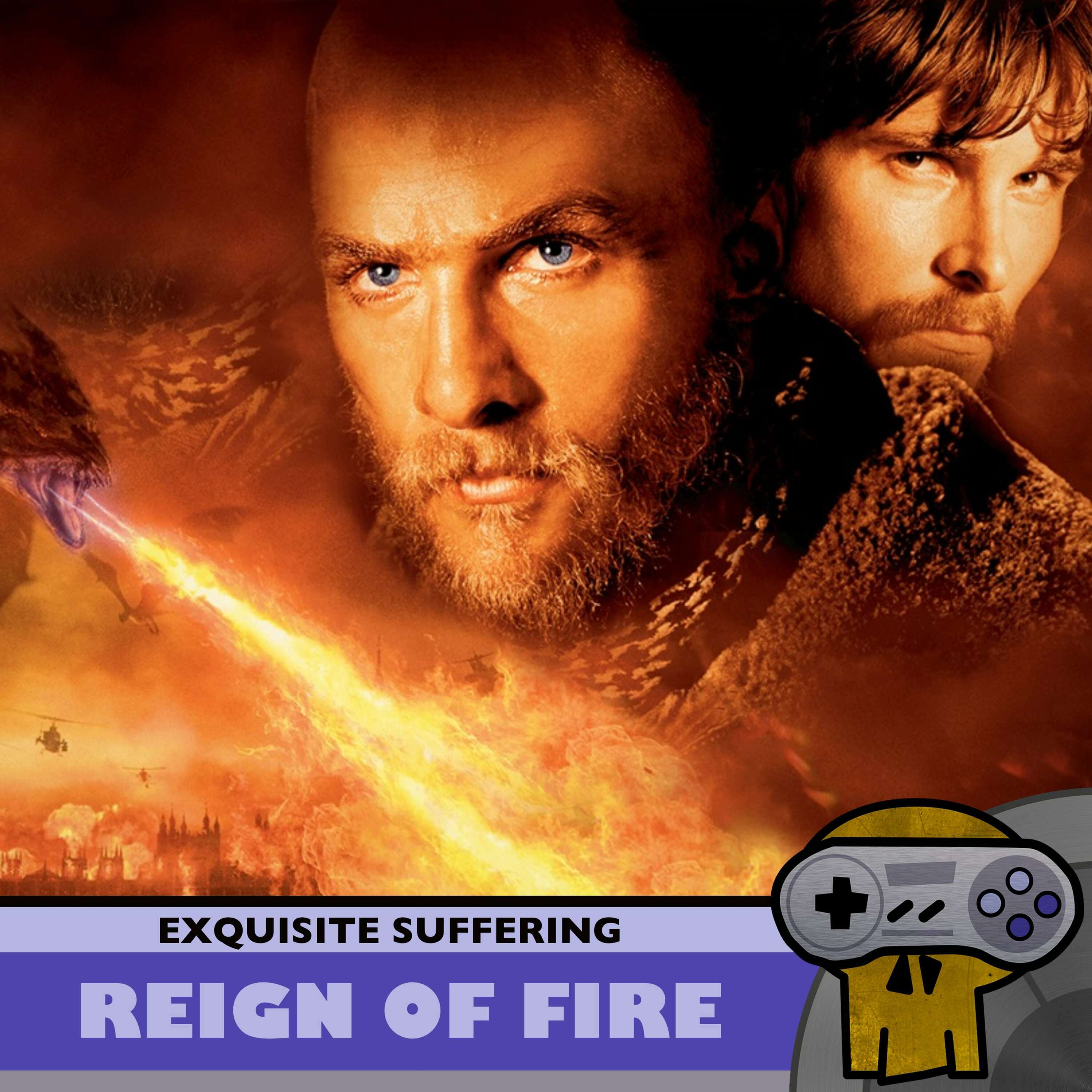 Reign of Fire Reign of Fire