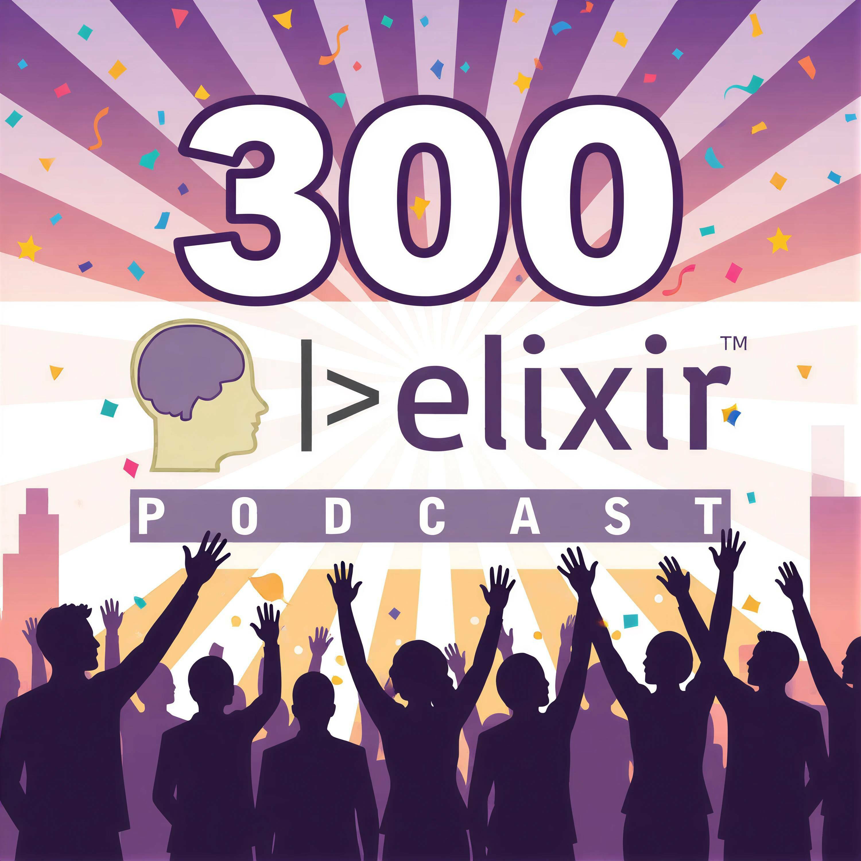 300: Celebrating 300 with José Valim episode artwork