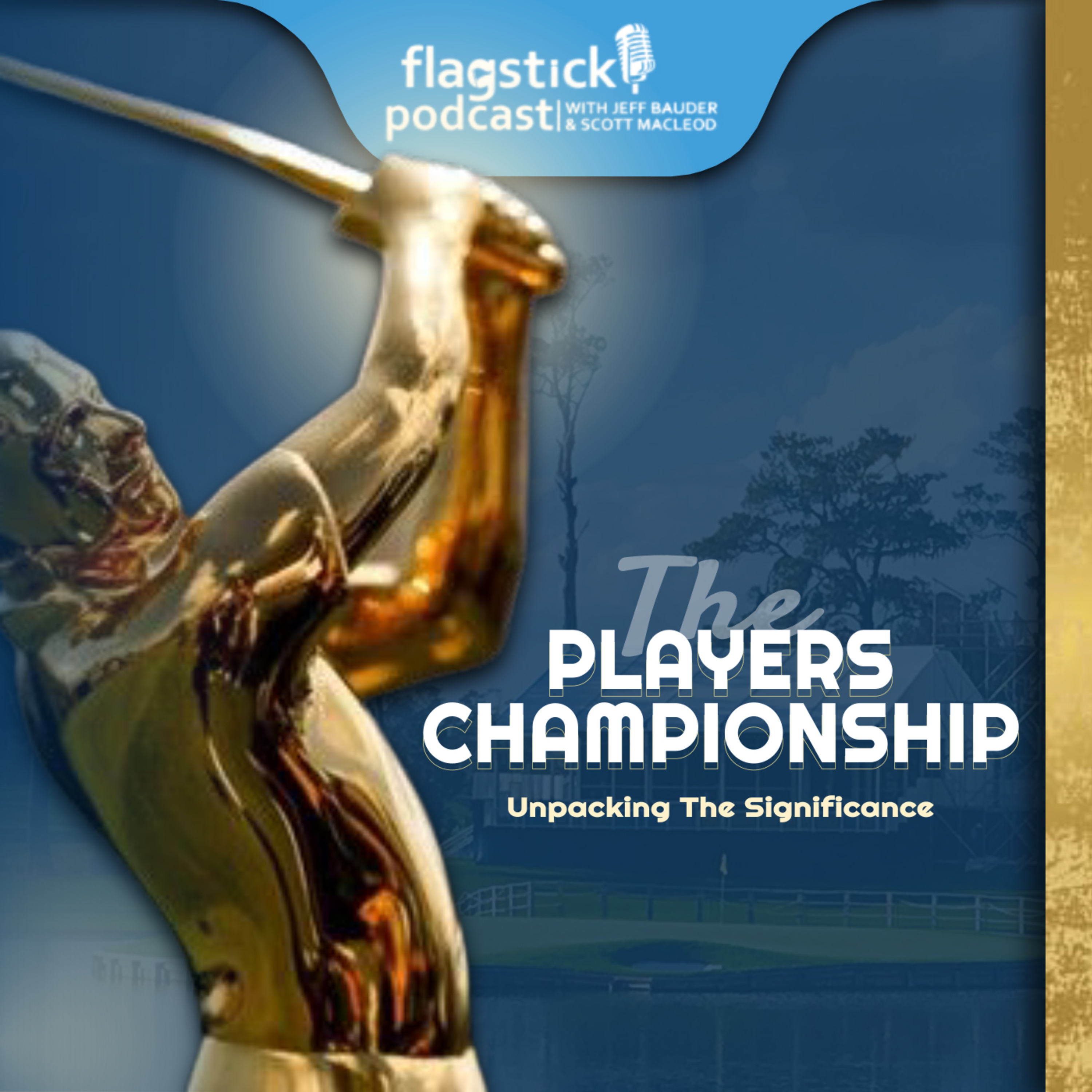 Episode 163: The Players Championship - Prestige & Peril episode artwork