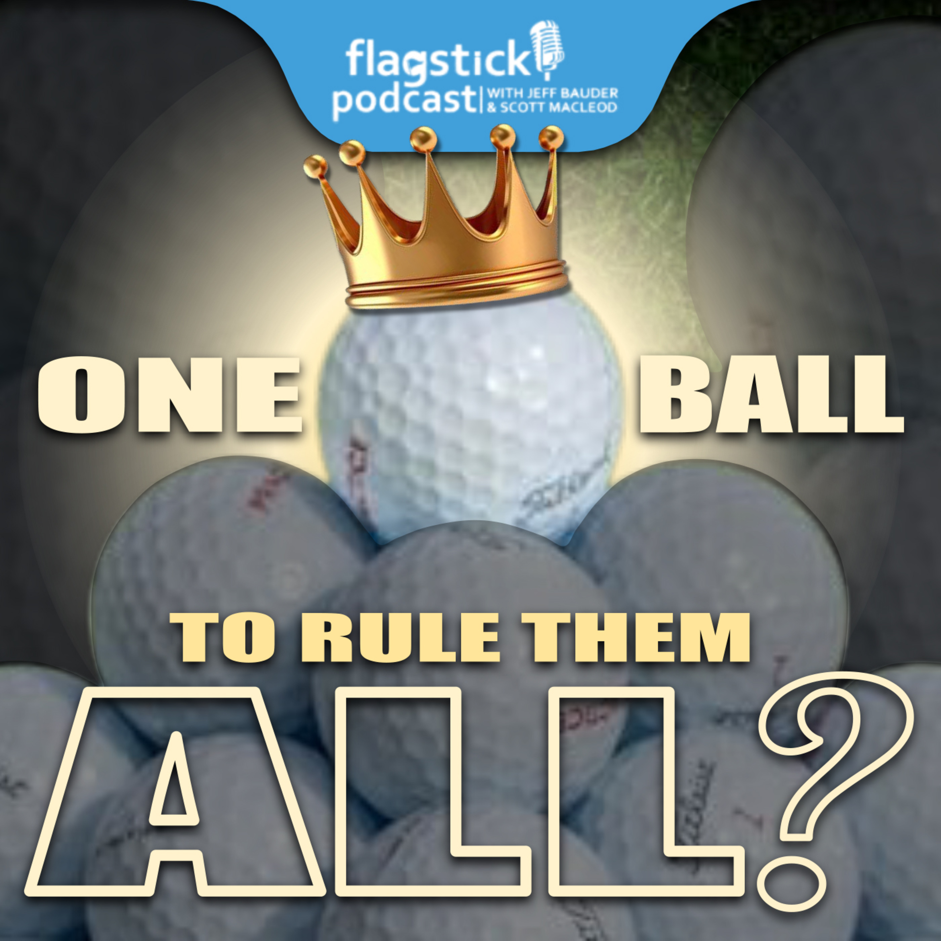 Episode 167: One Ball To Rule Them All? episode artwork