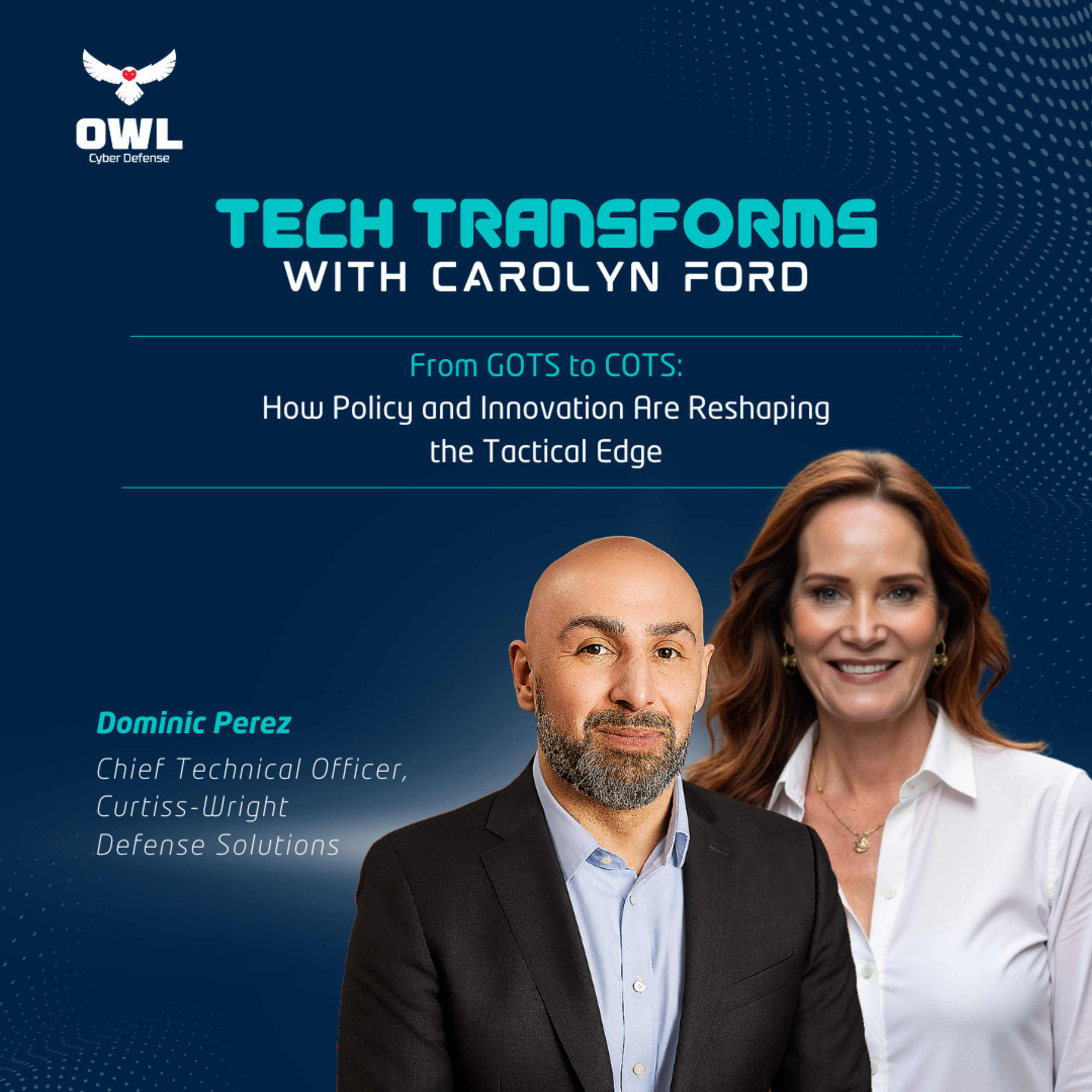 Episode 103: From GOTS to COTS: How Policy and Innovation Are Reshaping the Tactical Edge episode artwork