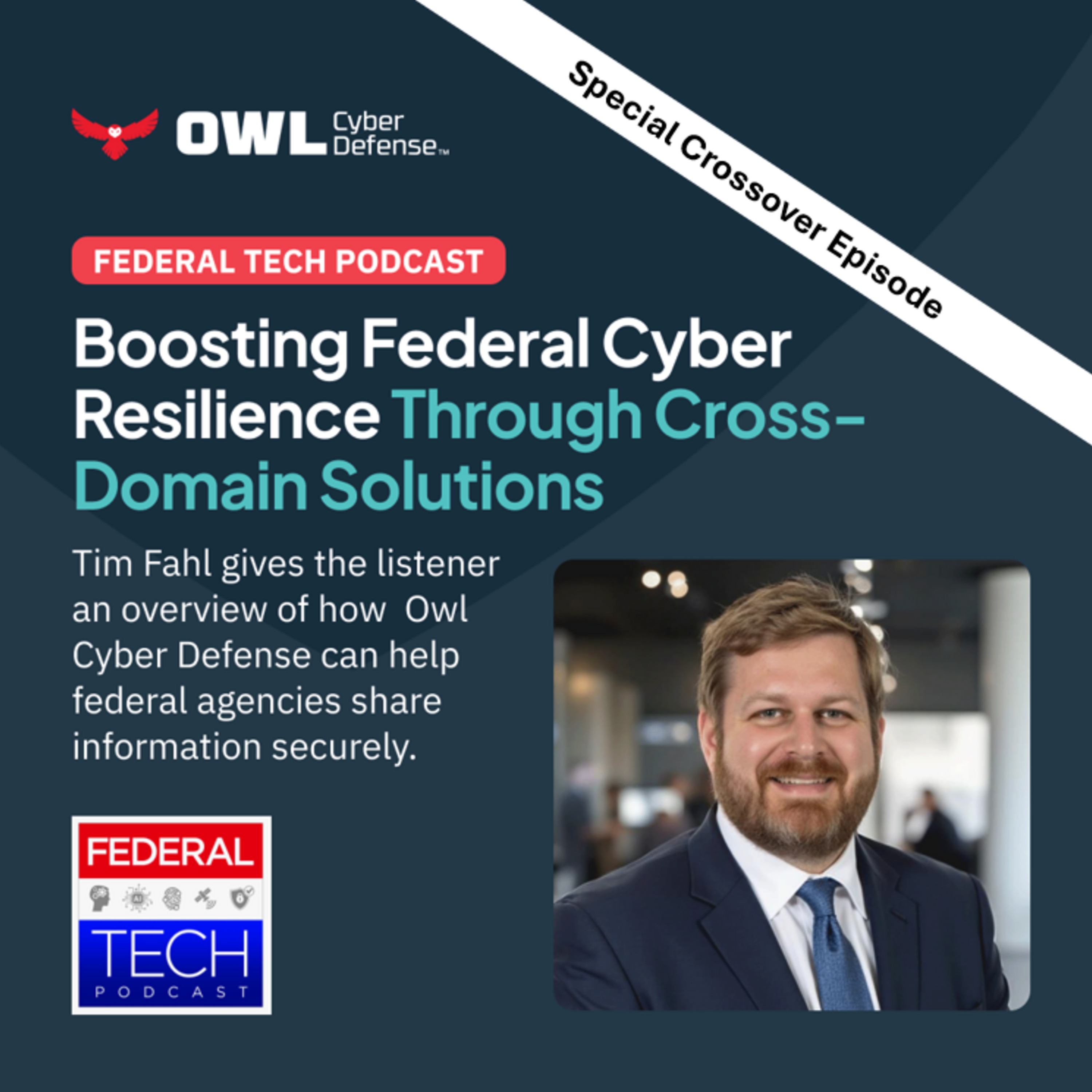 Episode 94: Special Crossover Episode:  Boosting Federal Cyber Resilience Through Cross-Domain Solutions episode artwork