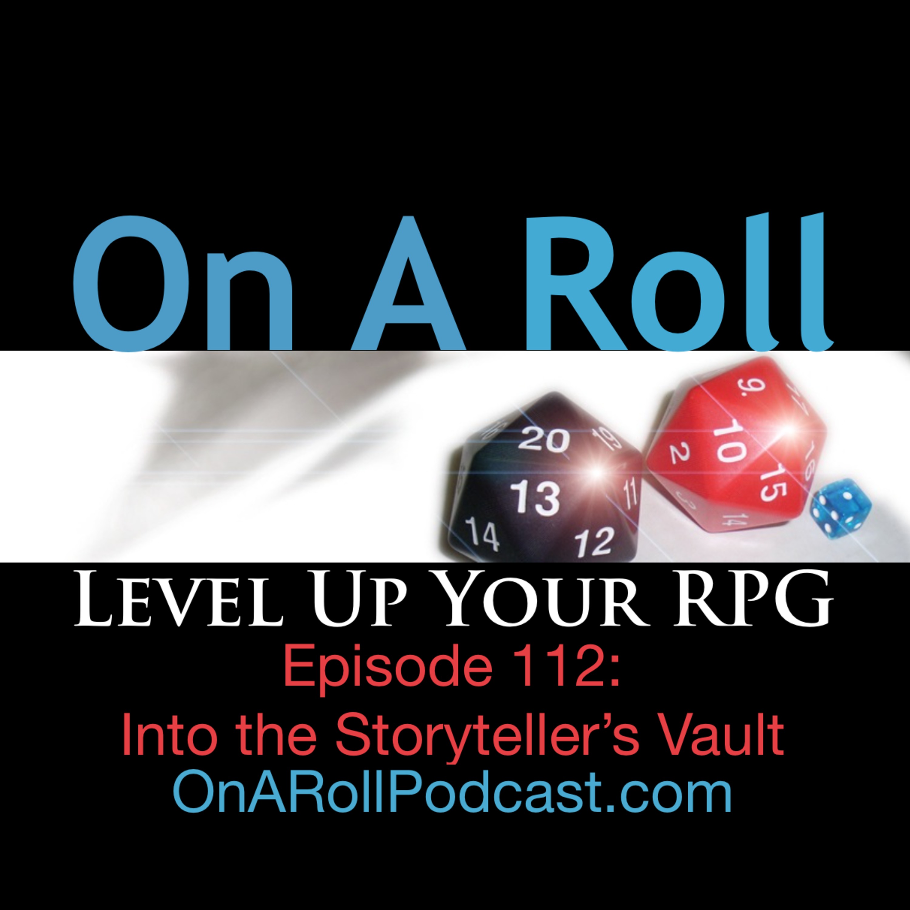 On A Roll - Episode 112: Into The Storyteller's Vault