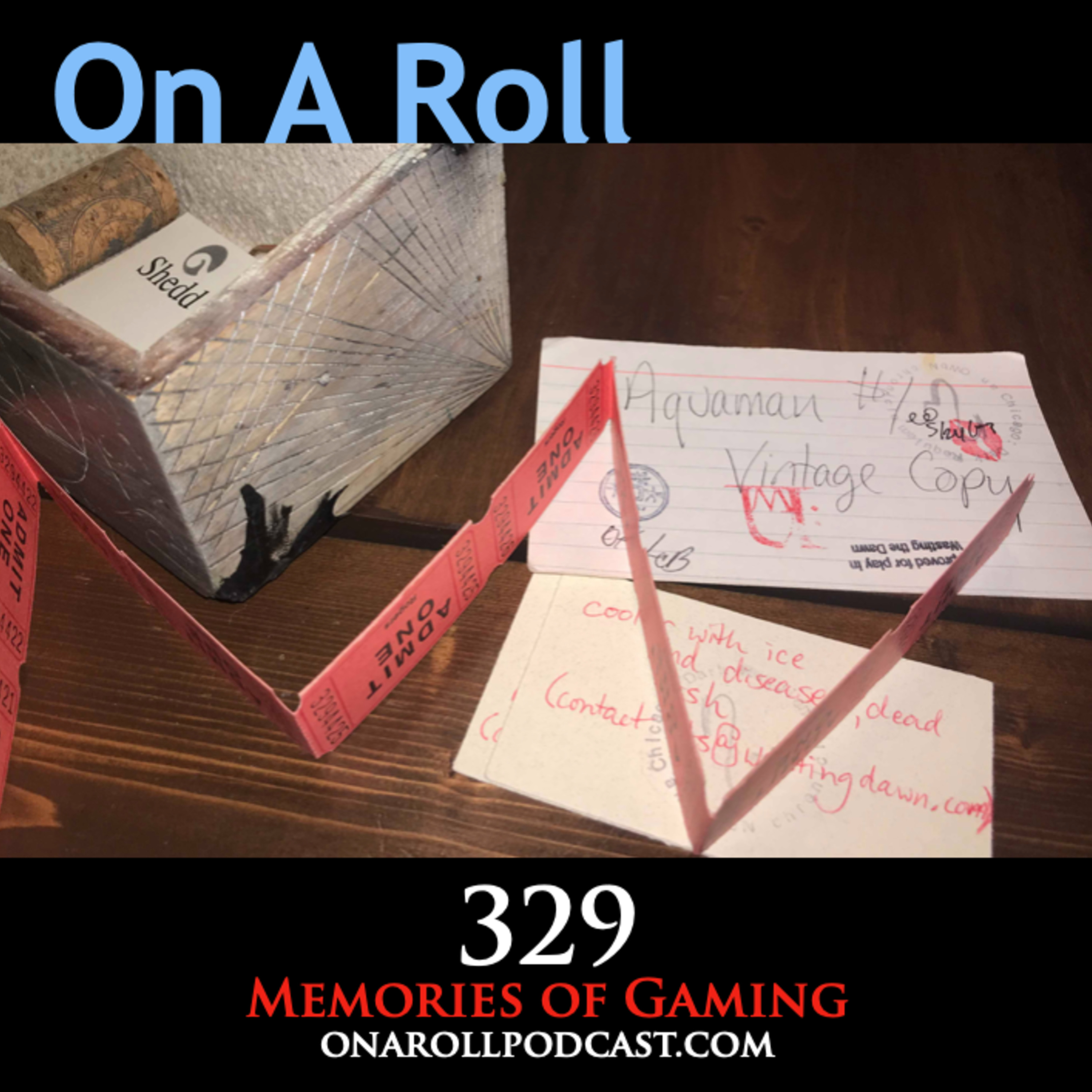 On A Roll - Episode 329: Memories of Gaming