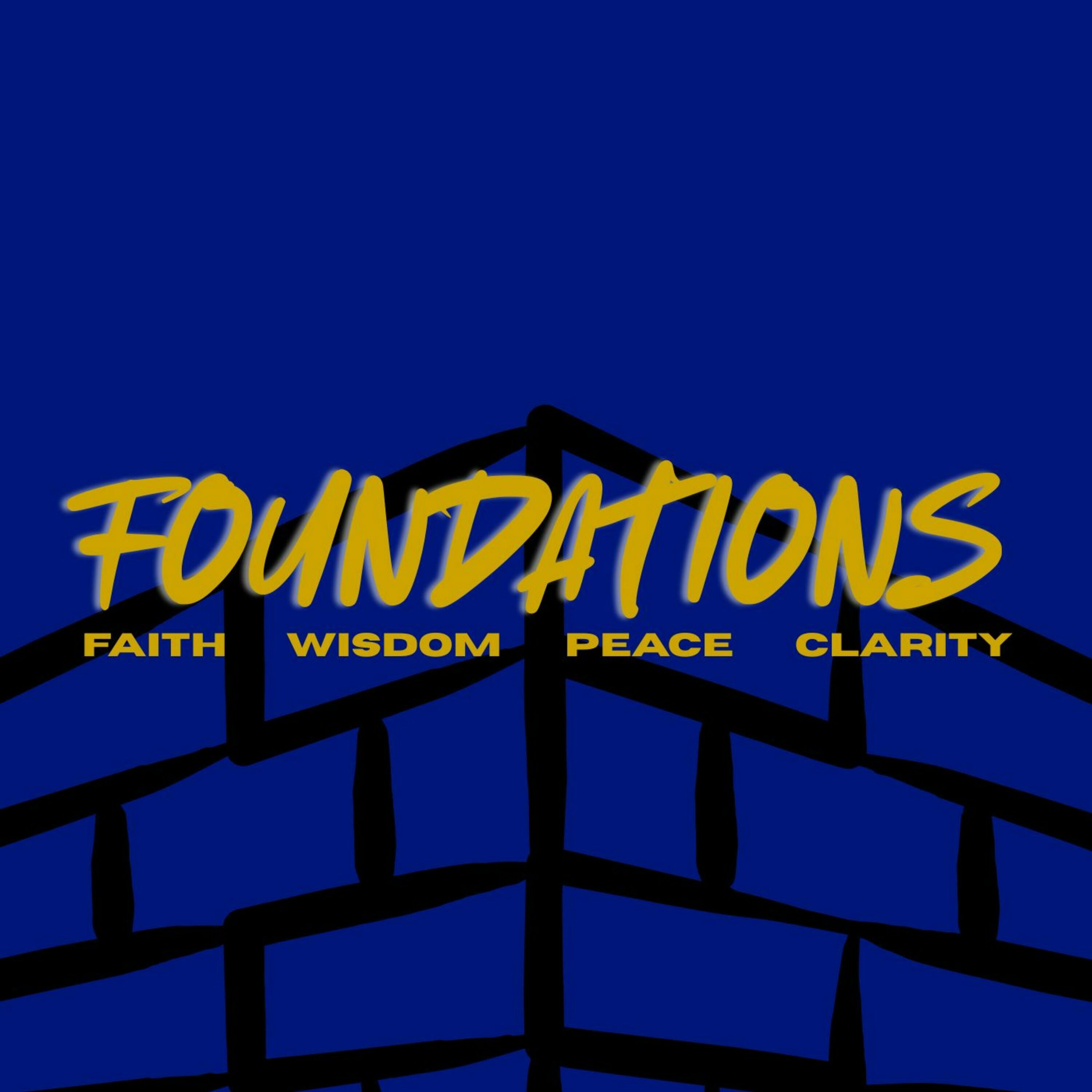 Foundations: Clarity Foundations: Clarity