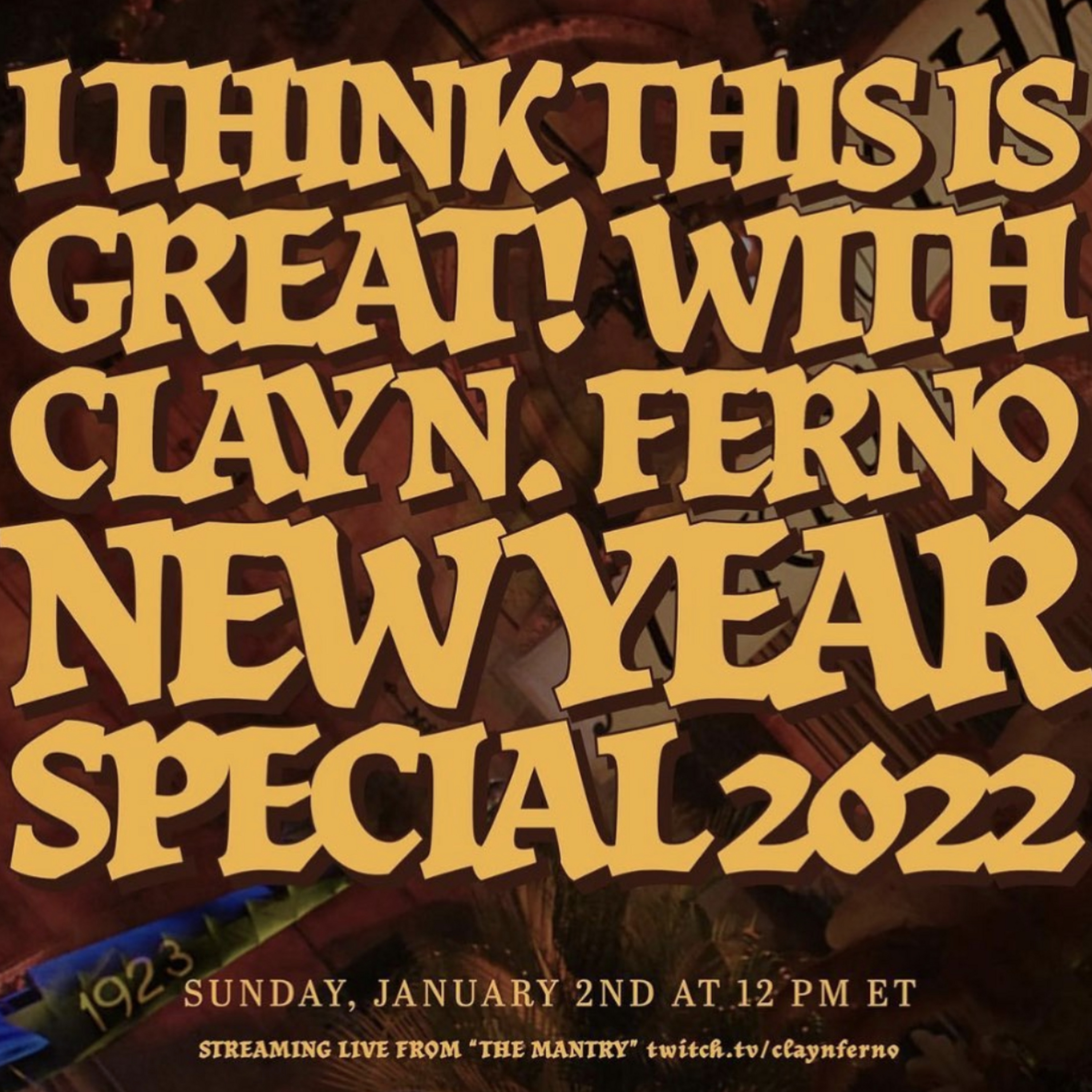 I Think This Is Great! with Clay N. Ferno